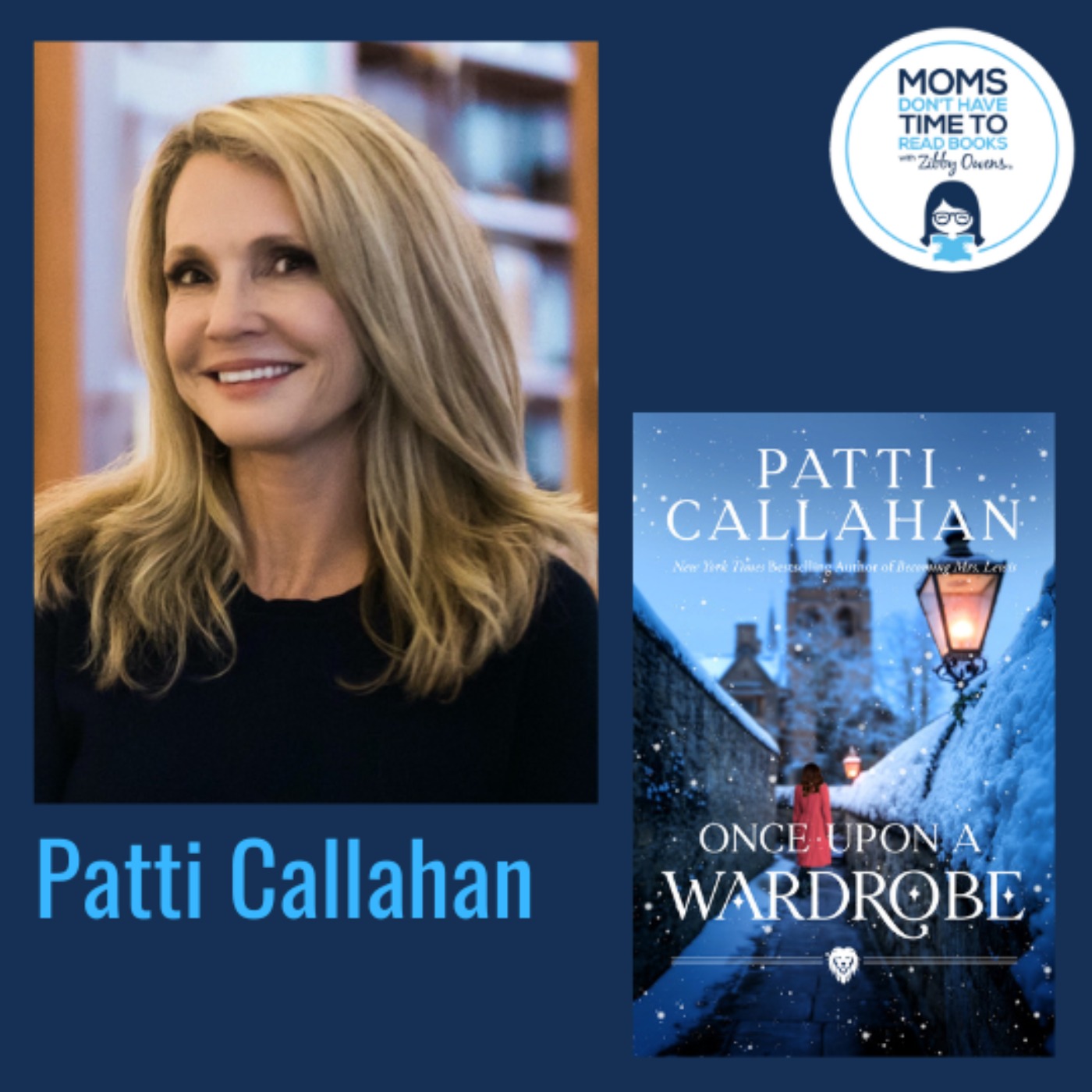 Patti Callahan, ONCE UPON A WARDROBE and SURVIVING SAVANNAH