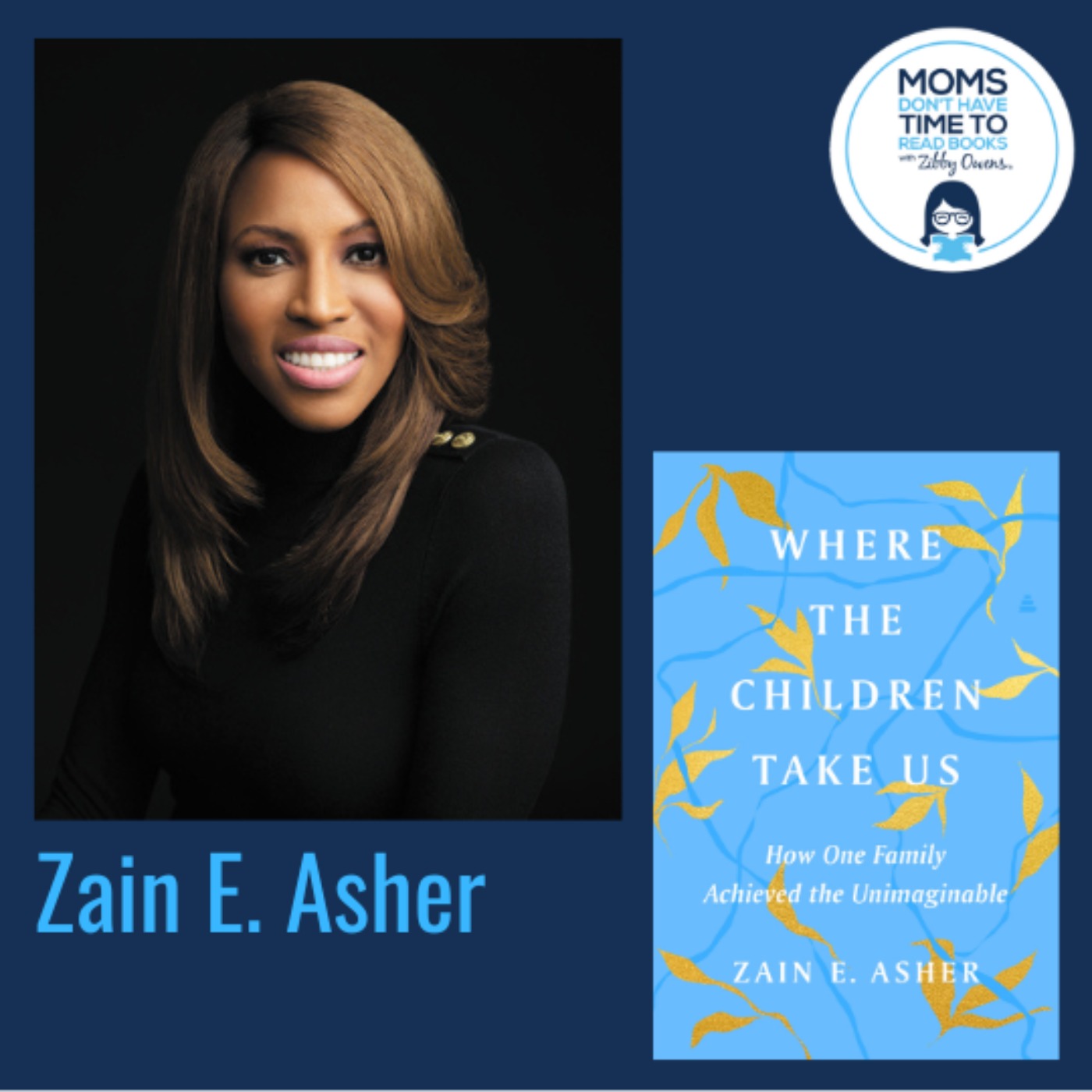 Zain E. Asher, WHERE THE CHILDREN TAKE US:
