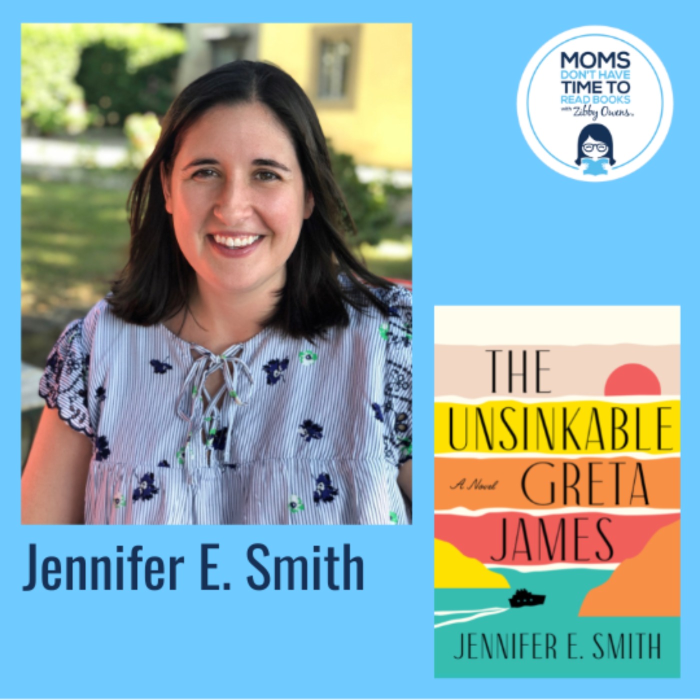 Jennifer E. Smith, THE UNSINKABLE GRETA JAMES: A Novel