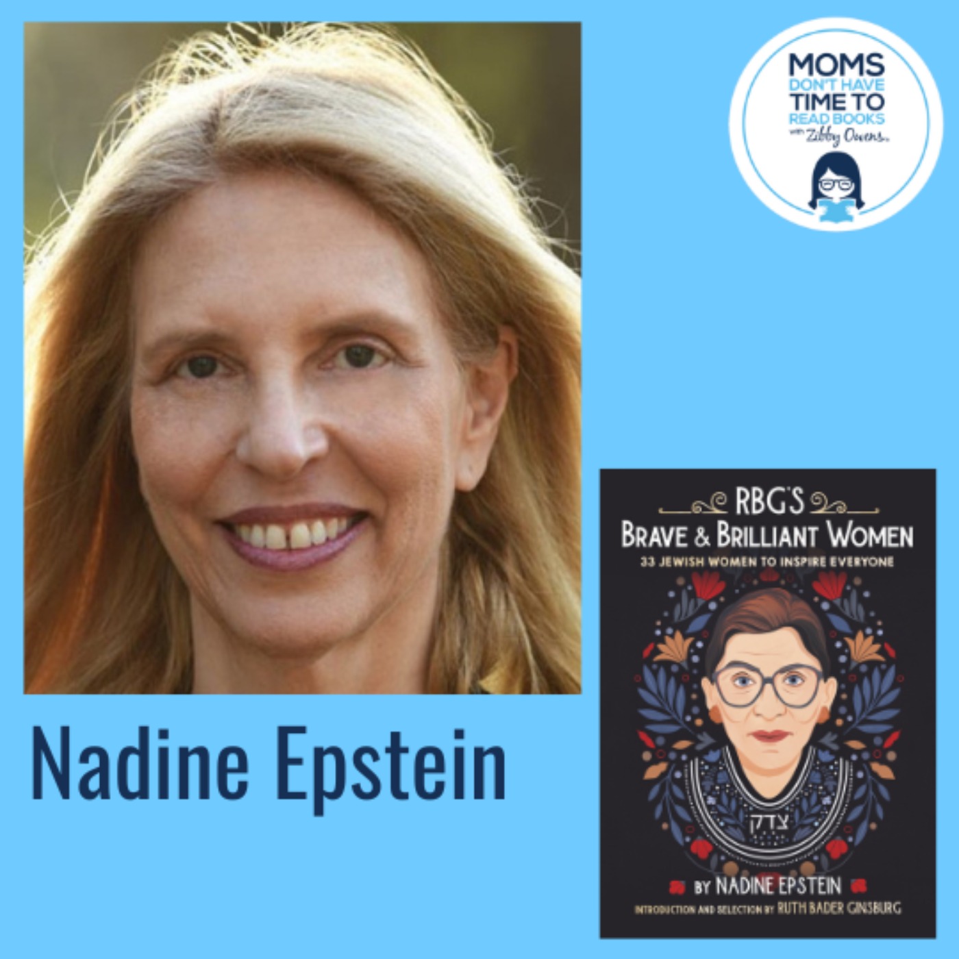 Nadine Epstein, RBG'S BRAVE & BRILLIANT WOMEN: 33 Jewish Women to Inspire Everyone