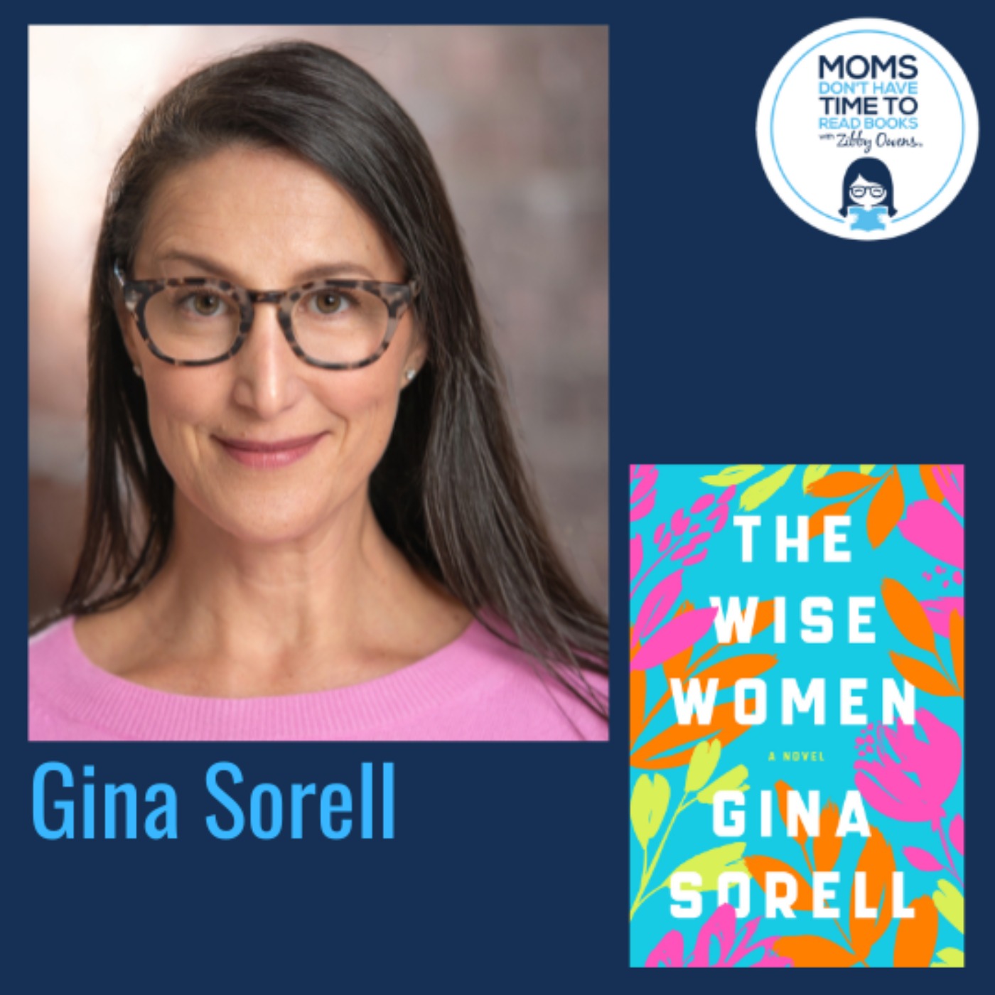 Gina Sorell, THE WISE WOMEN: A Novel