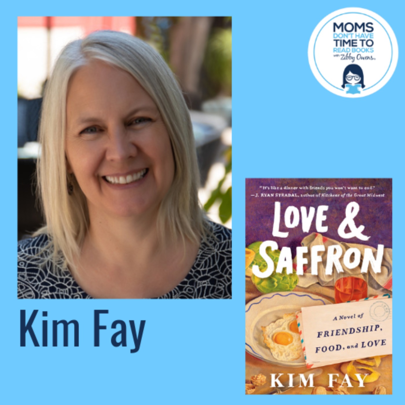 Kim Fay, LOVE & SAFFRON: A Novel of Friendship, Food, and Love