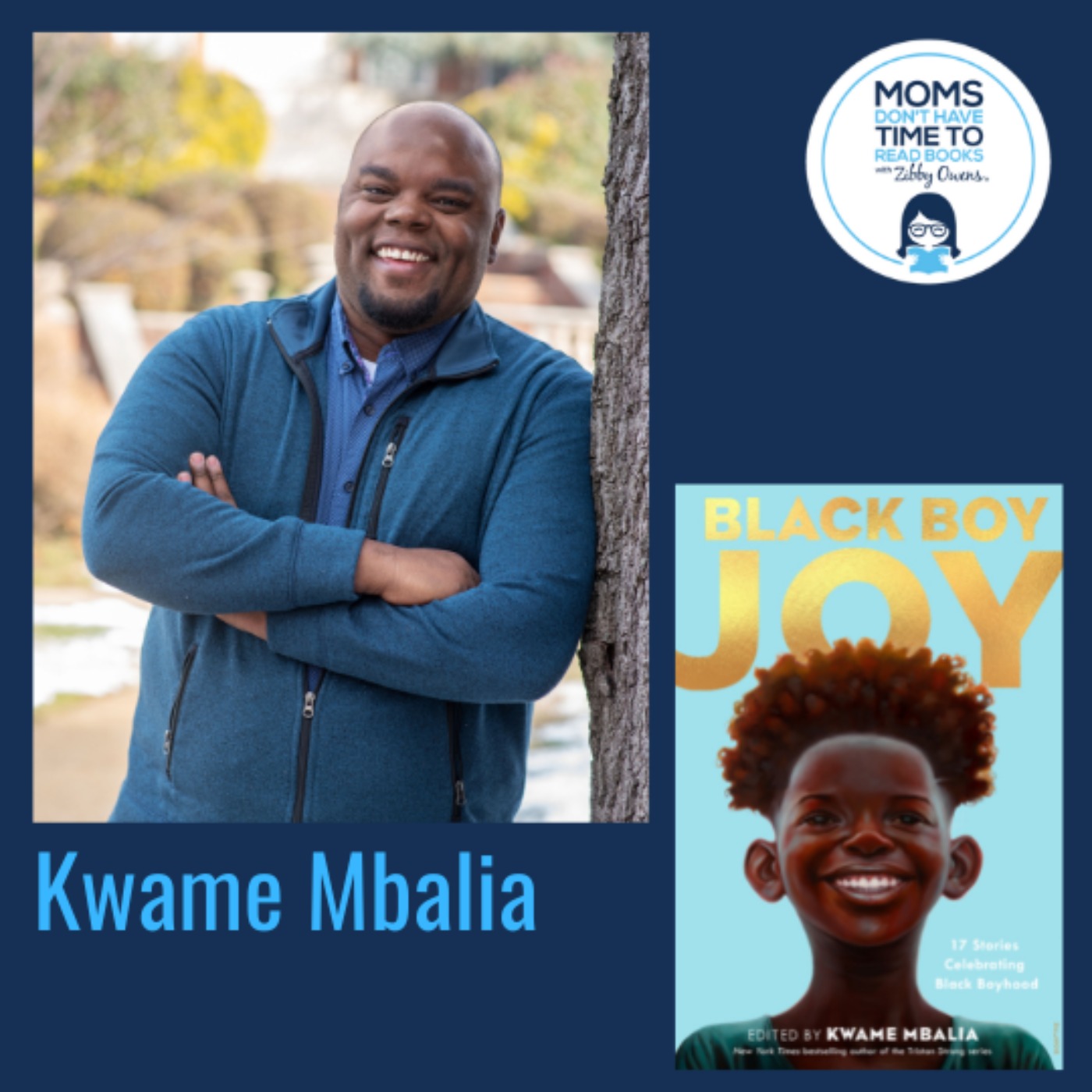 Kwame Mbalia, BLACK BOY JOY: 17 Stories Celebrating Black Boyhood