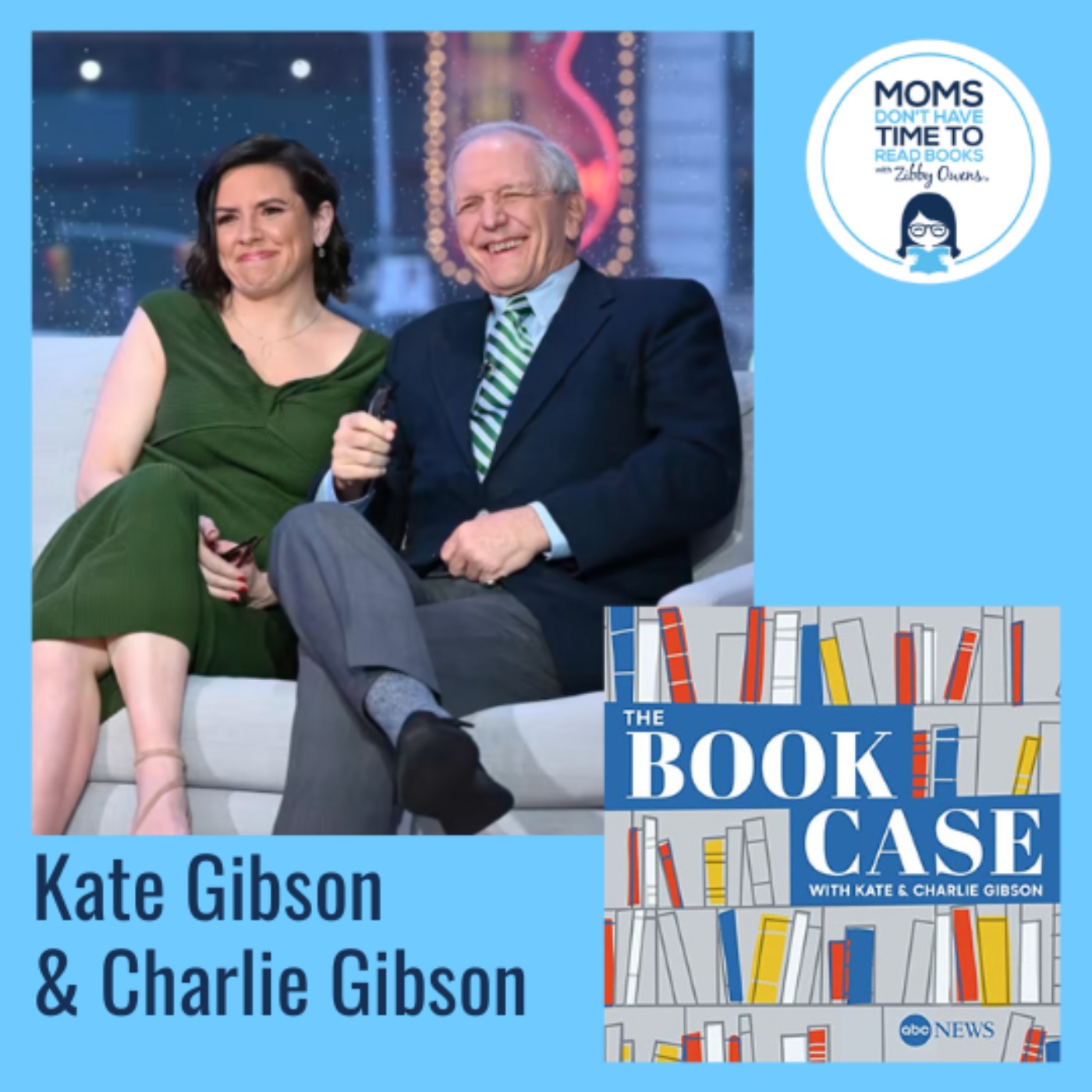 Kate and Charlie Gibson, THE BOOK CASE