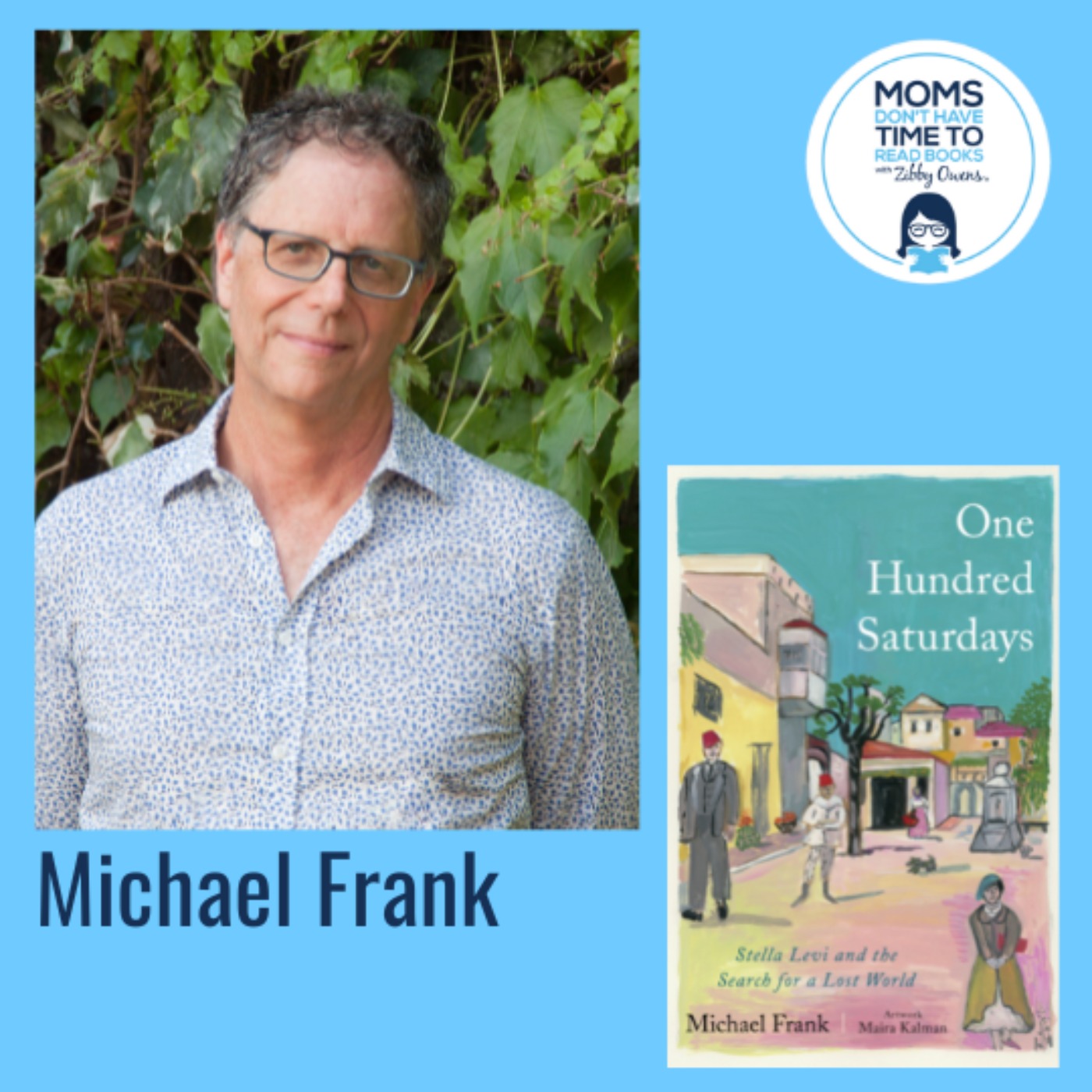 Michael Frank, ONE HUNDRED SATURDAYS: Stella Levi and the Search for a Lost World