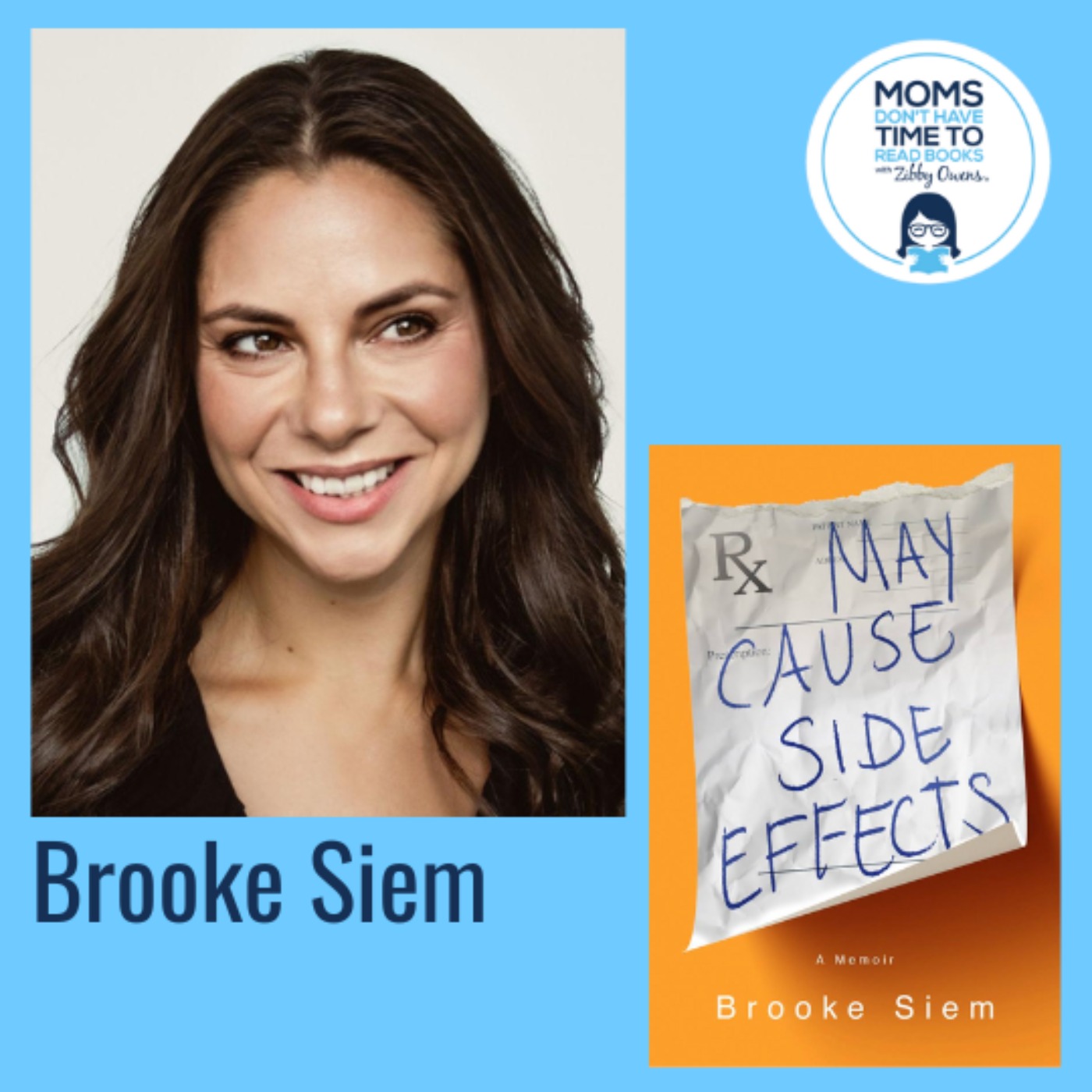 Brooke Siem, MAY CAUSE SIDE EFFECTS: A Memoir