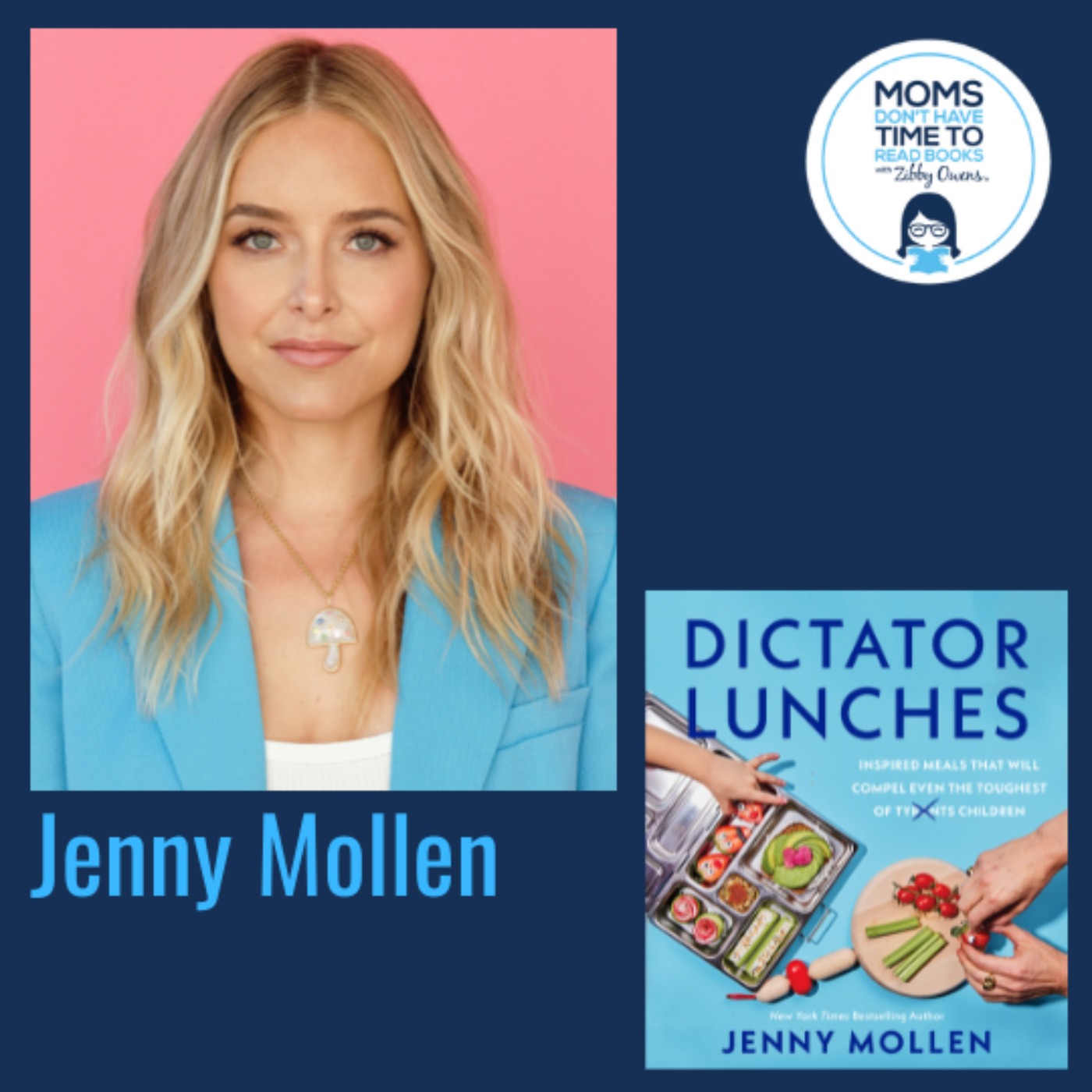 Jenny Mollen, DICTATOR LUNCHES: Inspired Meals That Will Compel Even the Toughest of (Tyrants) Children