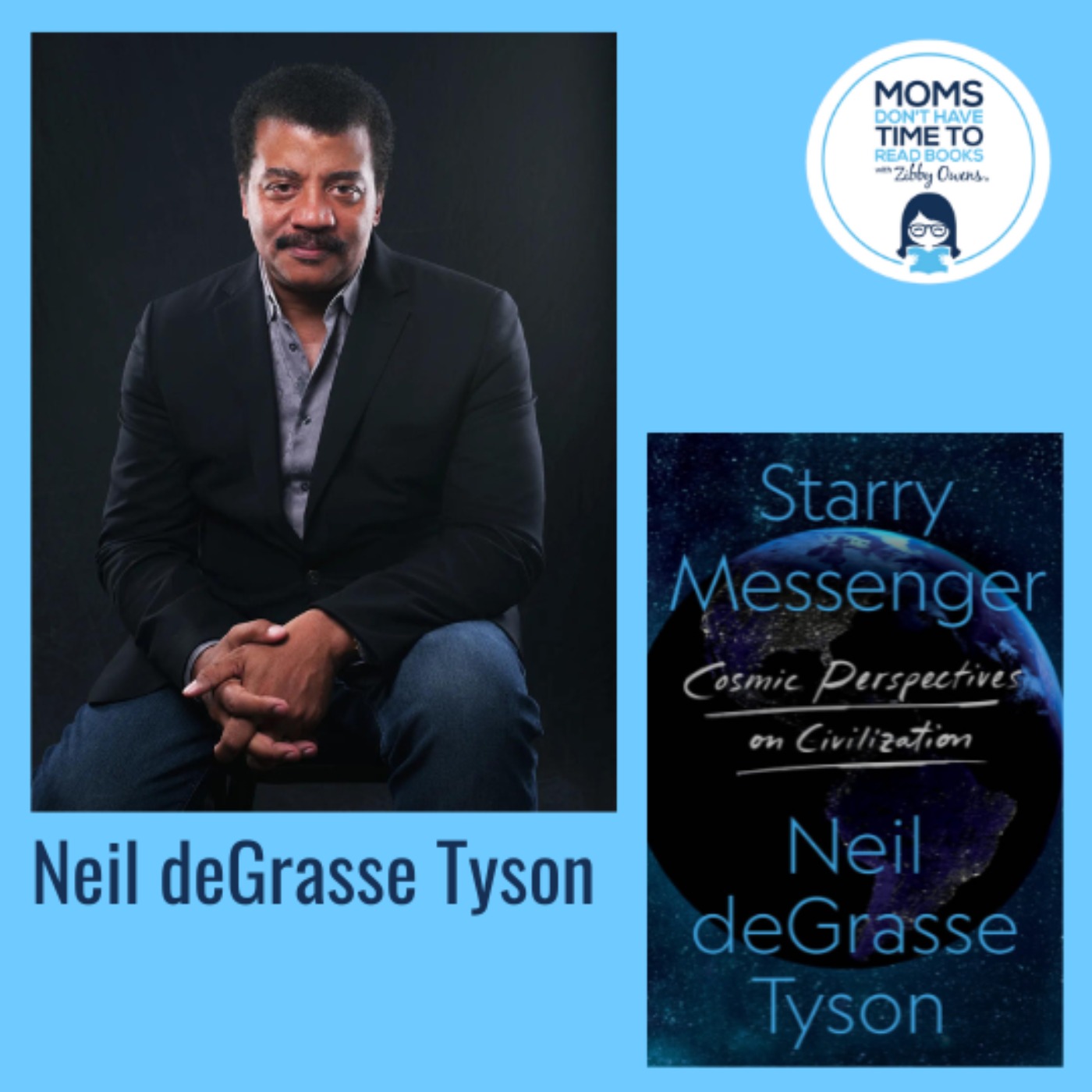 Pt. 2 - Neil deGrasse Tyson, STARRY MESSENGER: Cosmic Perspectives on Civilization