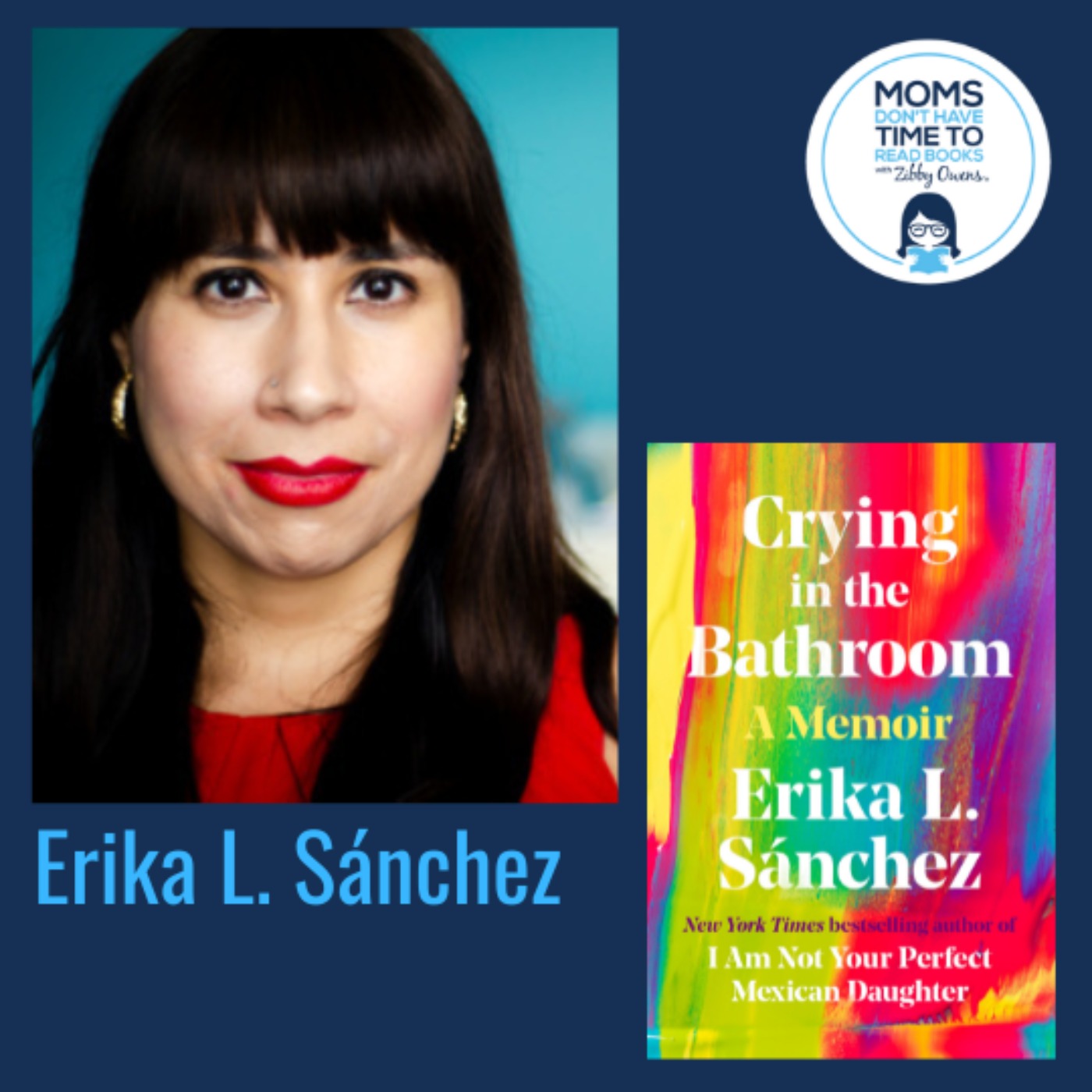 Erika L. Sánchez, CRYING IN THE BATHROOM: A Memoir