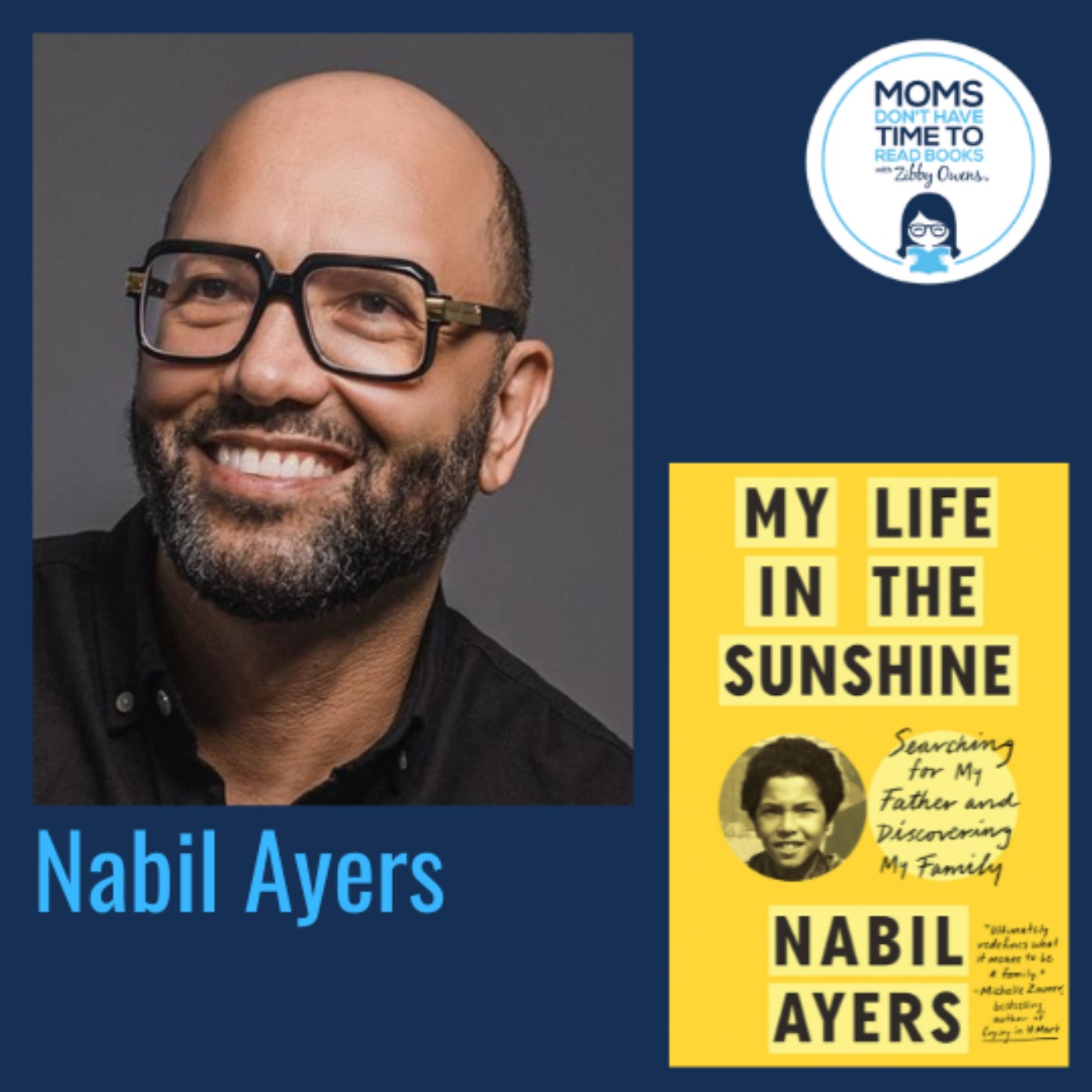 Nabil Ayers, MY LIFE IN THE SUNSHINE: Searching for My Father and Discovering My Family