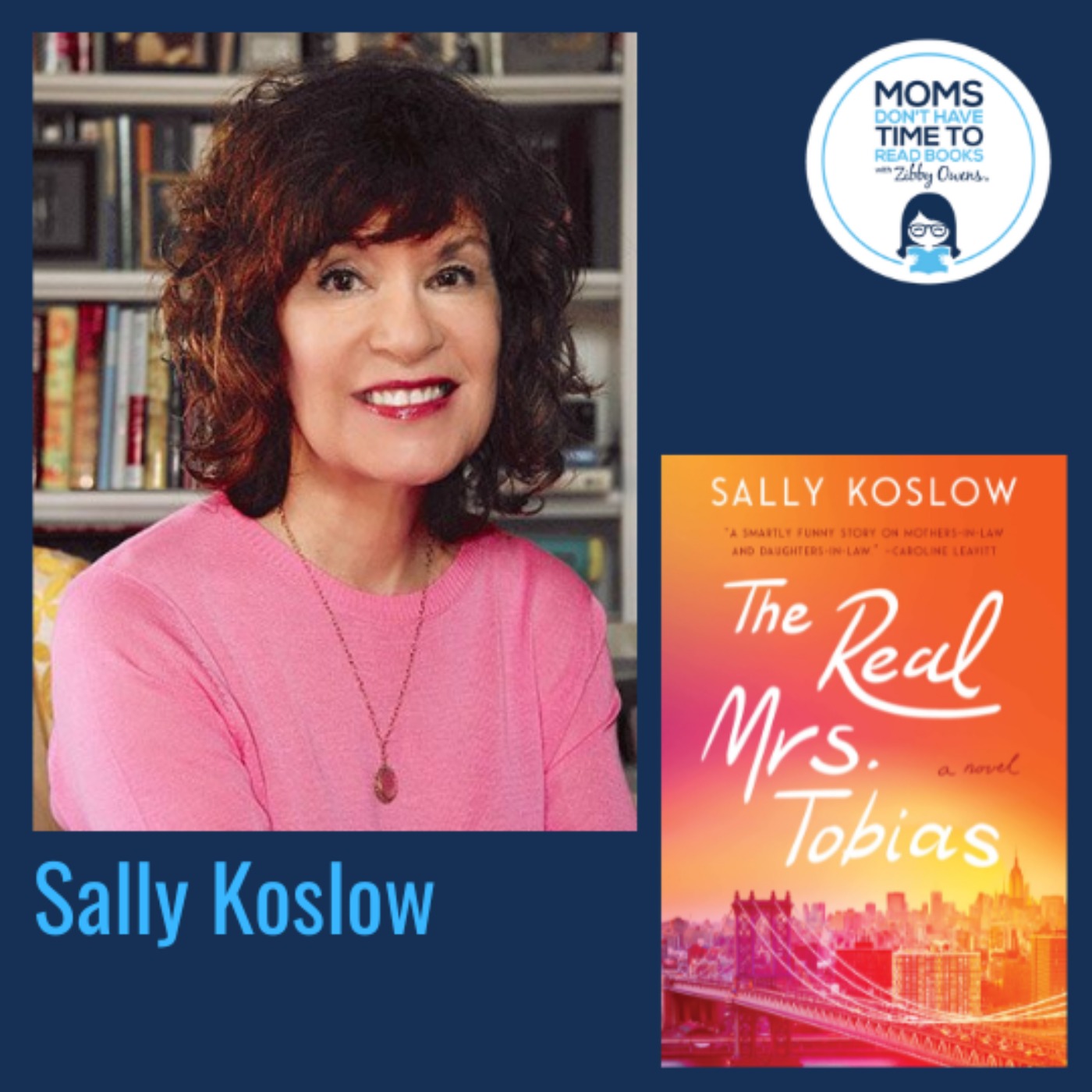 Sally Koslow, THE REAL MRS. TOBIAS: A Novel