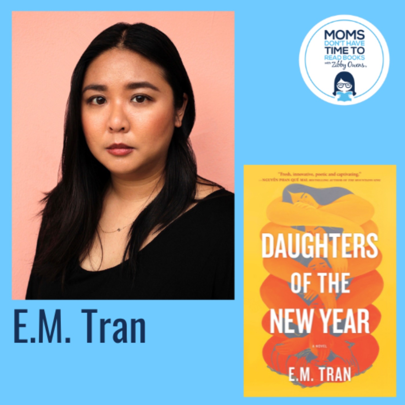 E.M. Tran, DAUGHTERS OF THE NEW YEAR: A Novel