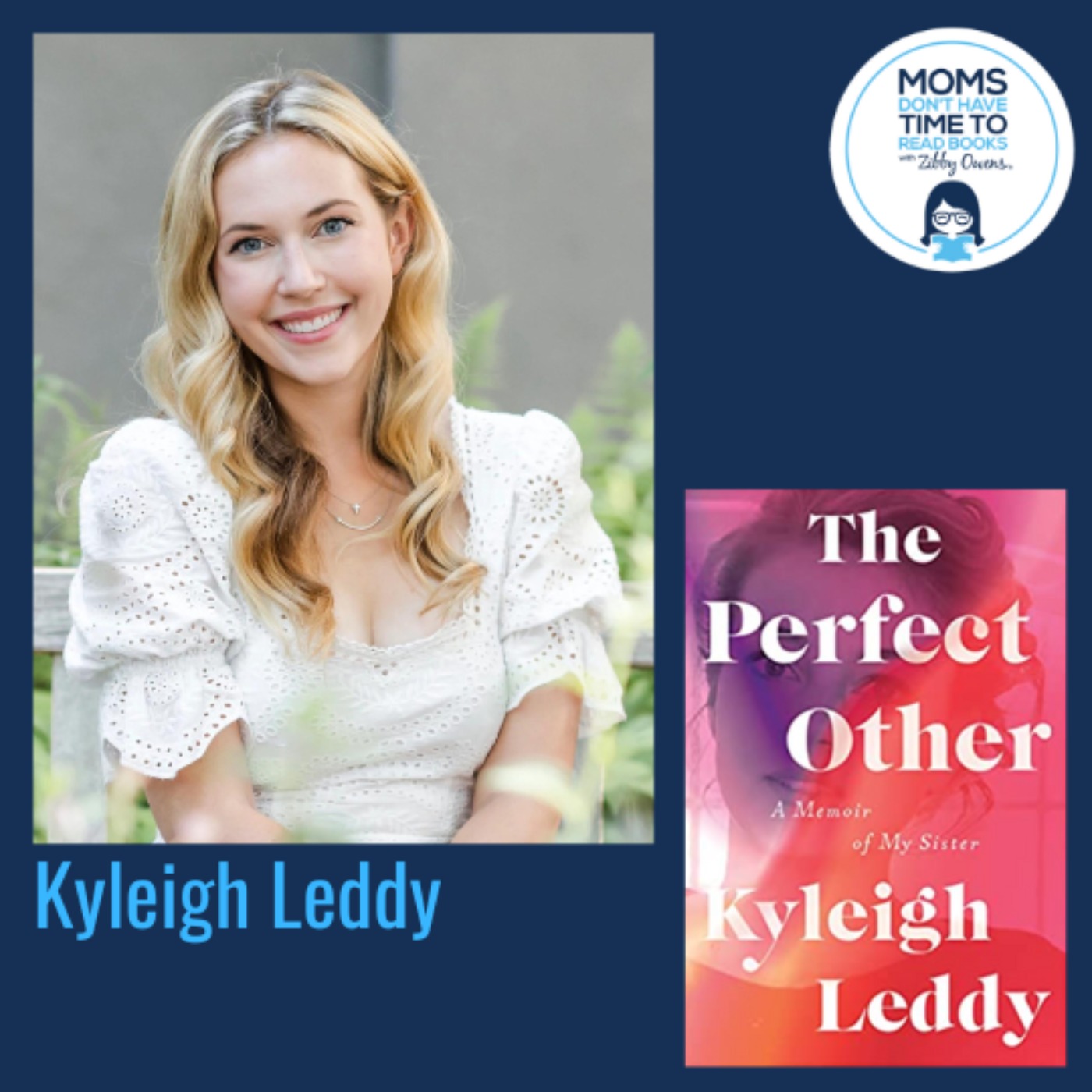 Kyleigh Leddy, THE PERFECT OTHER: A Memoir of My Sister