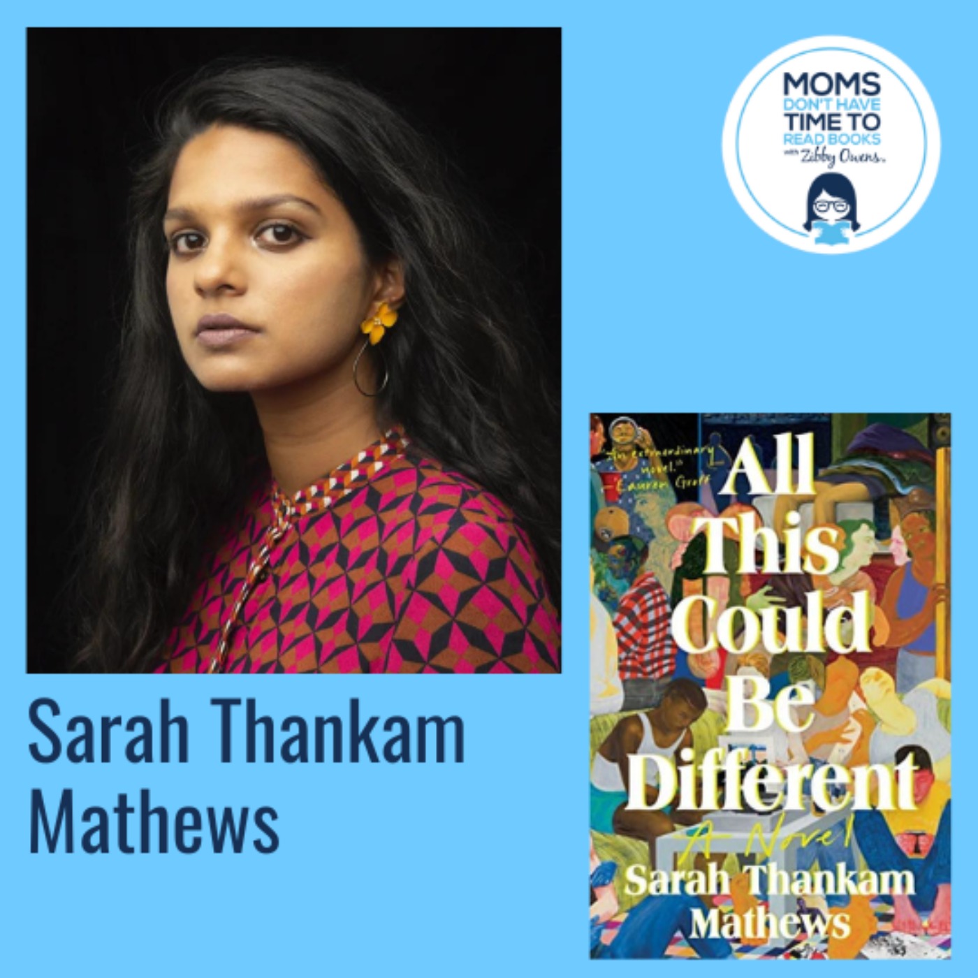 Sarah Thankam Mathews, ALL THIS COULD BE DIFFERENT: A Novel