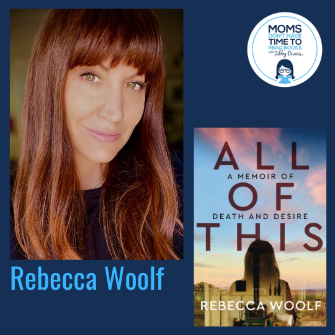 Rebecca Woolf, ALL OF THIS: A Memoir of Death and Desire