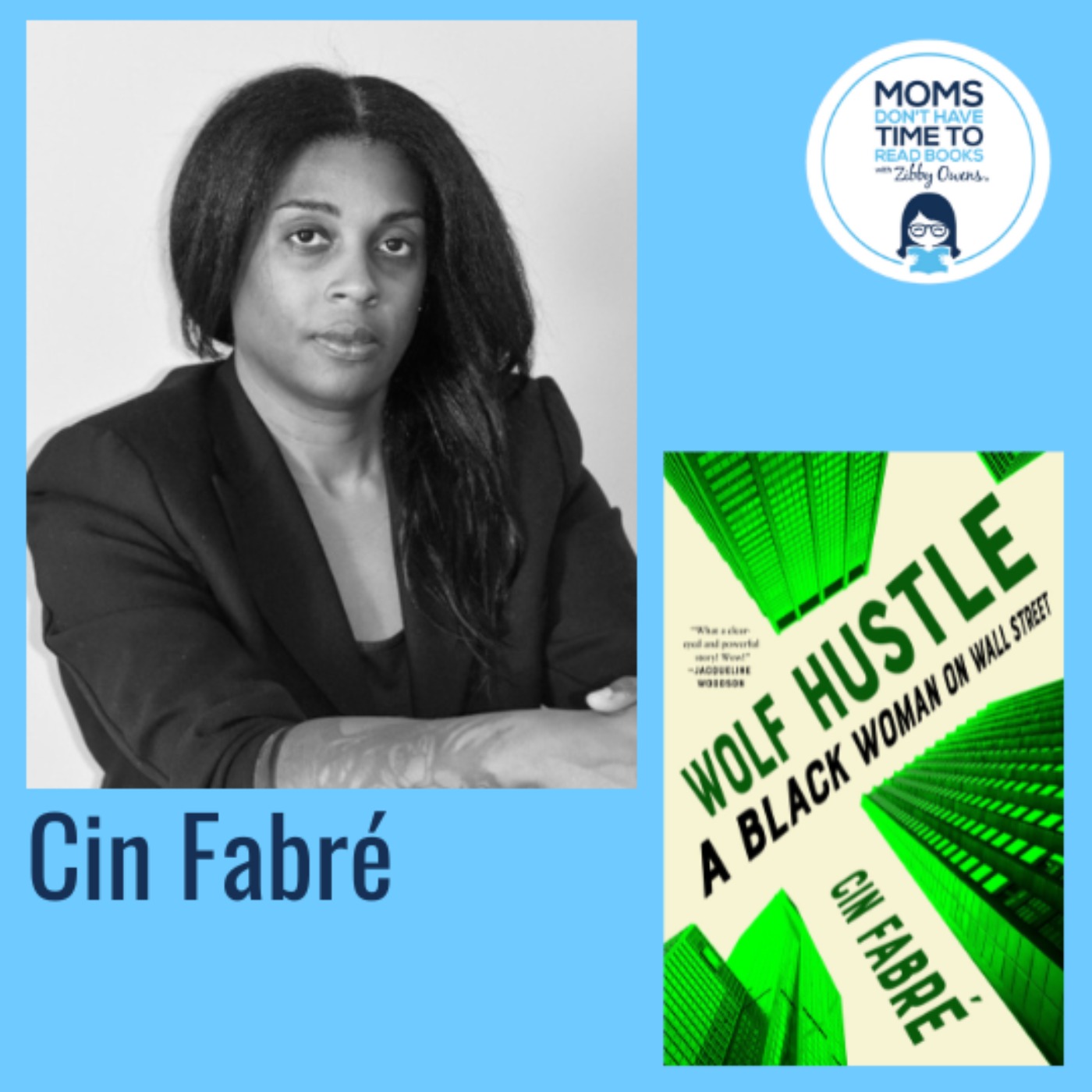 Cin Fabré, WOLF HUSTLE: A Black Woman on Wall Street