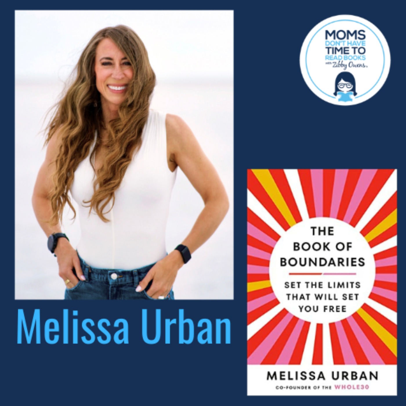 Melissa Urban, THE BOOK OF BOUNDARIES: Set the Limits That Will Set You Free