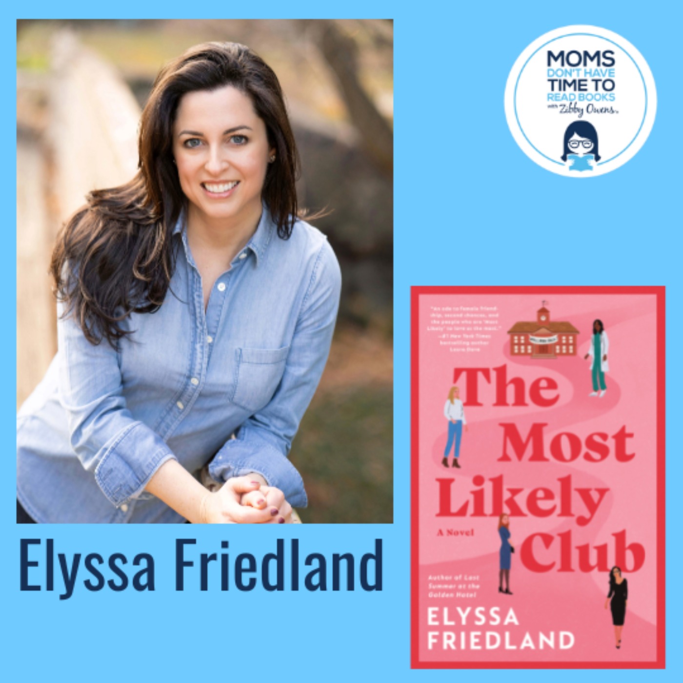 Elyssa Friedland, THE MOST LIKELY CLUB