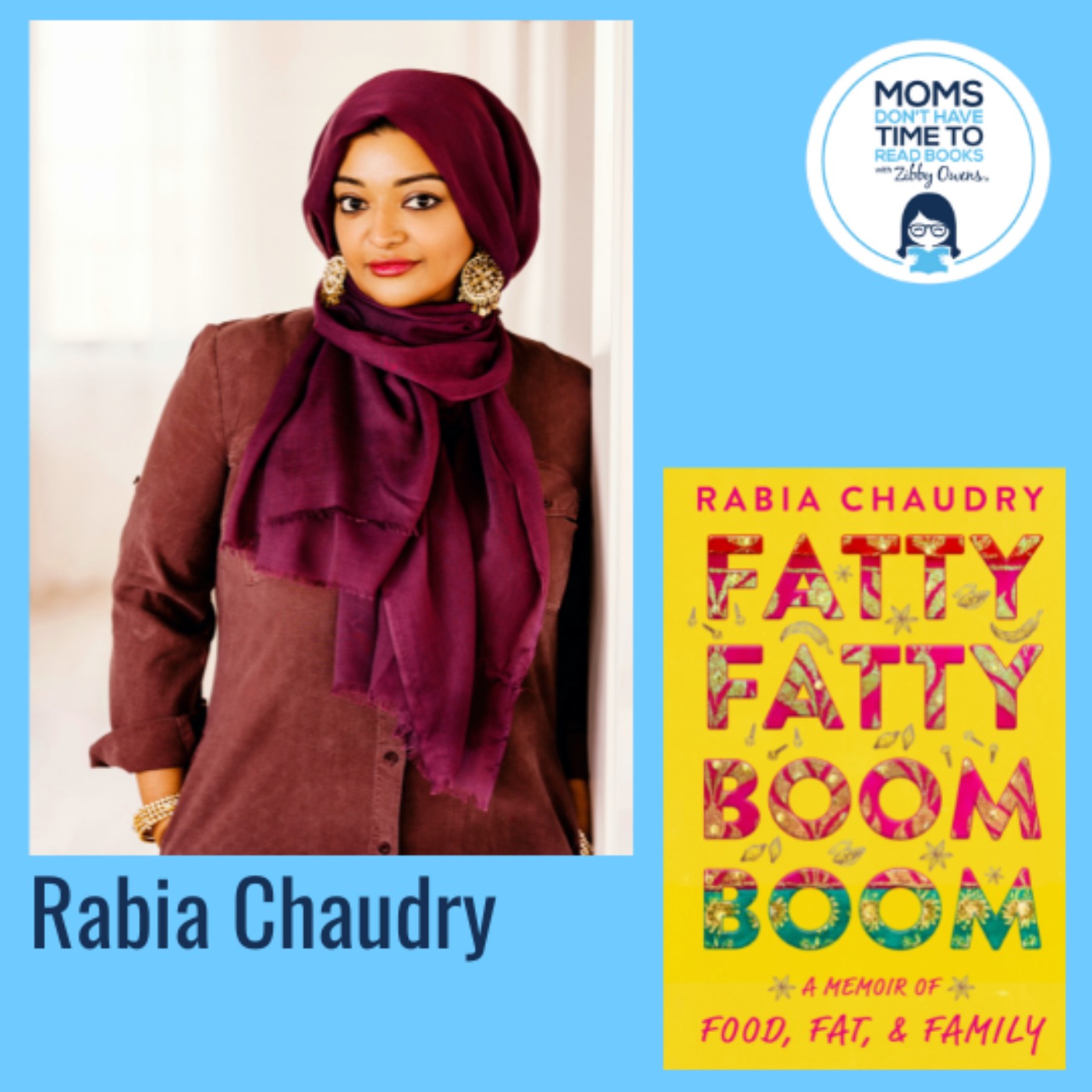 Rabia Chaudry, FATTY FATTY BOOM BOOM: A Memoir of Food, Fat, and Family