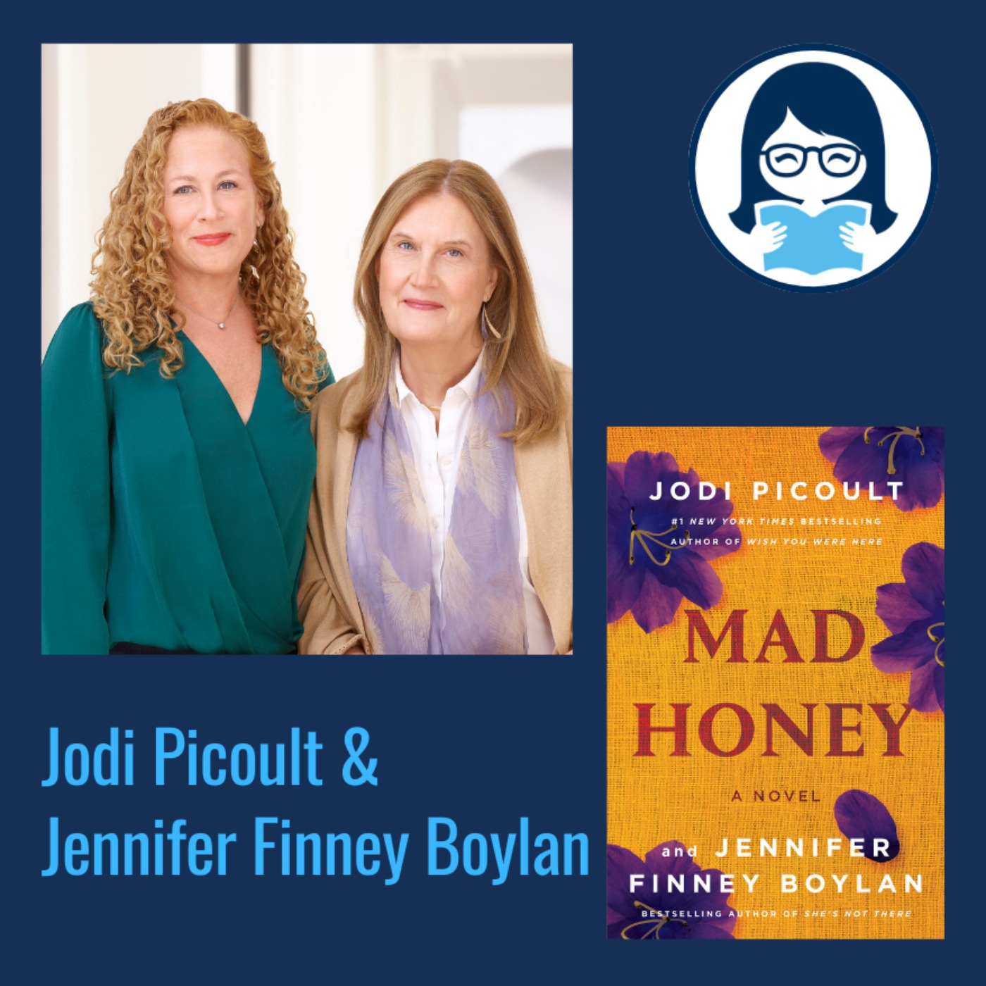 Jodi Picoult and Jennifer Finney Boylan, MAD HONEY: A Novel