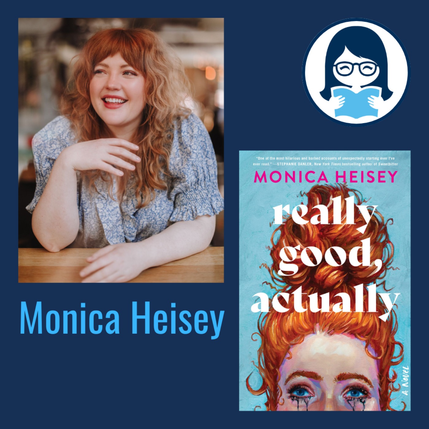 Monica Heisey, REALLY GOOD, ACTUALLY