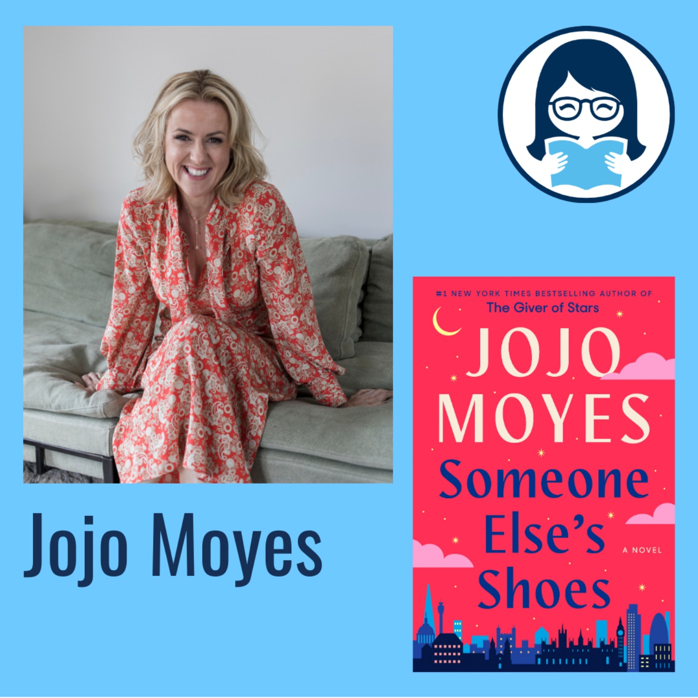 Jojo Moyes, SOMEONE ELSE'S SHOES: A Novel