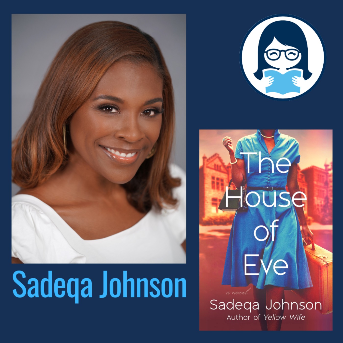 Sadeqa Johnson, THE HOUSE OF EVE