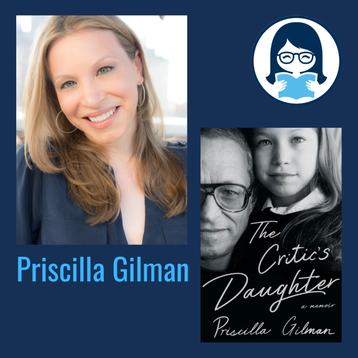 Priscilla Gilman, THE CRITIC'S DAUGHTER: A Memoir