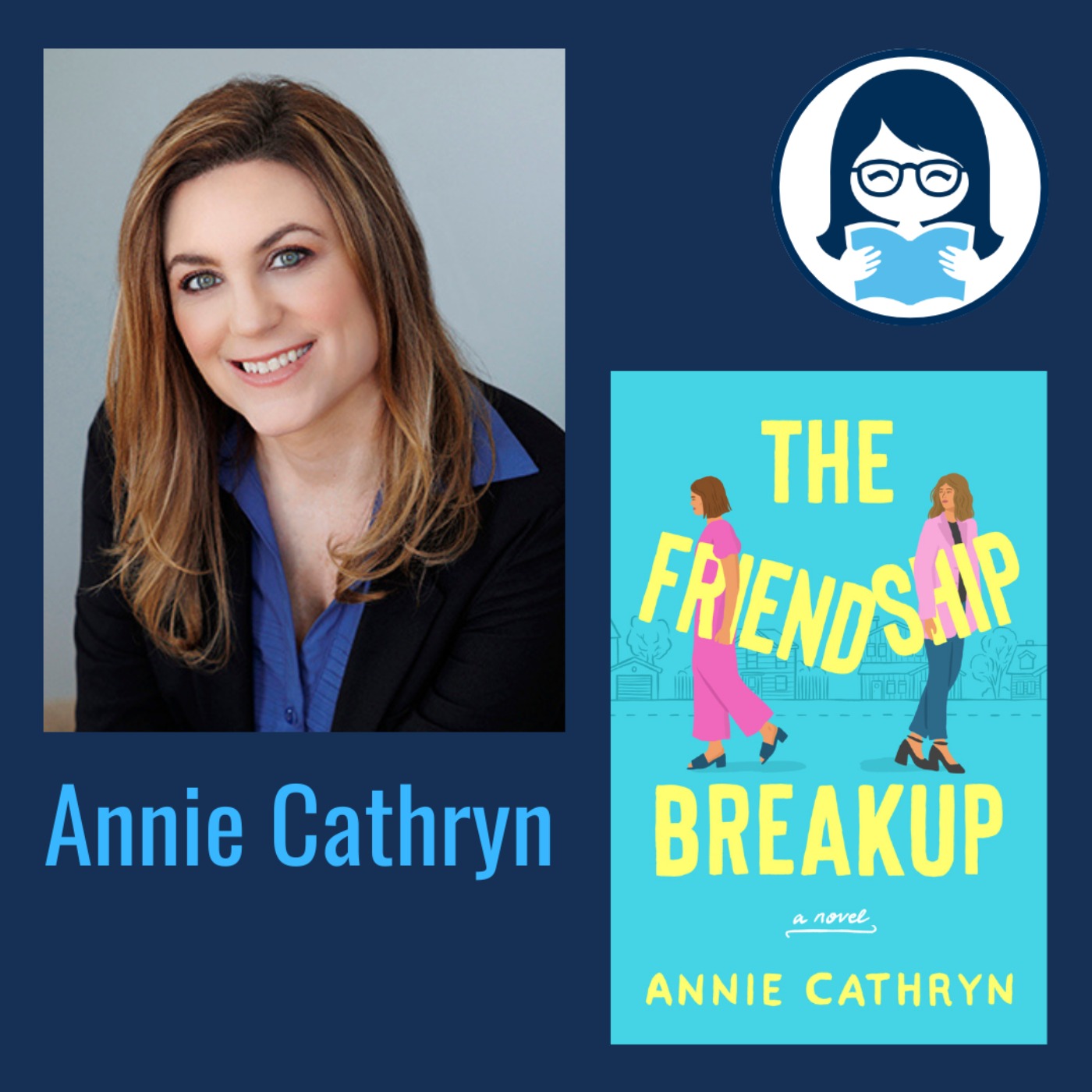 Annie Cathryn, THE FRIENDSHIP BREAKUP: A Novel