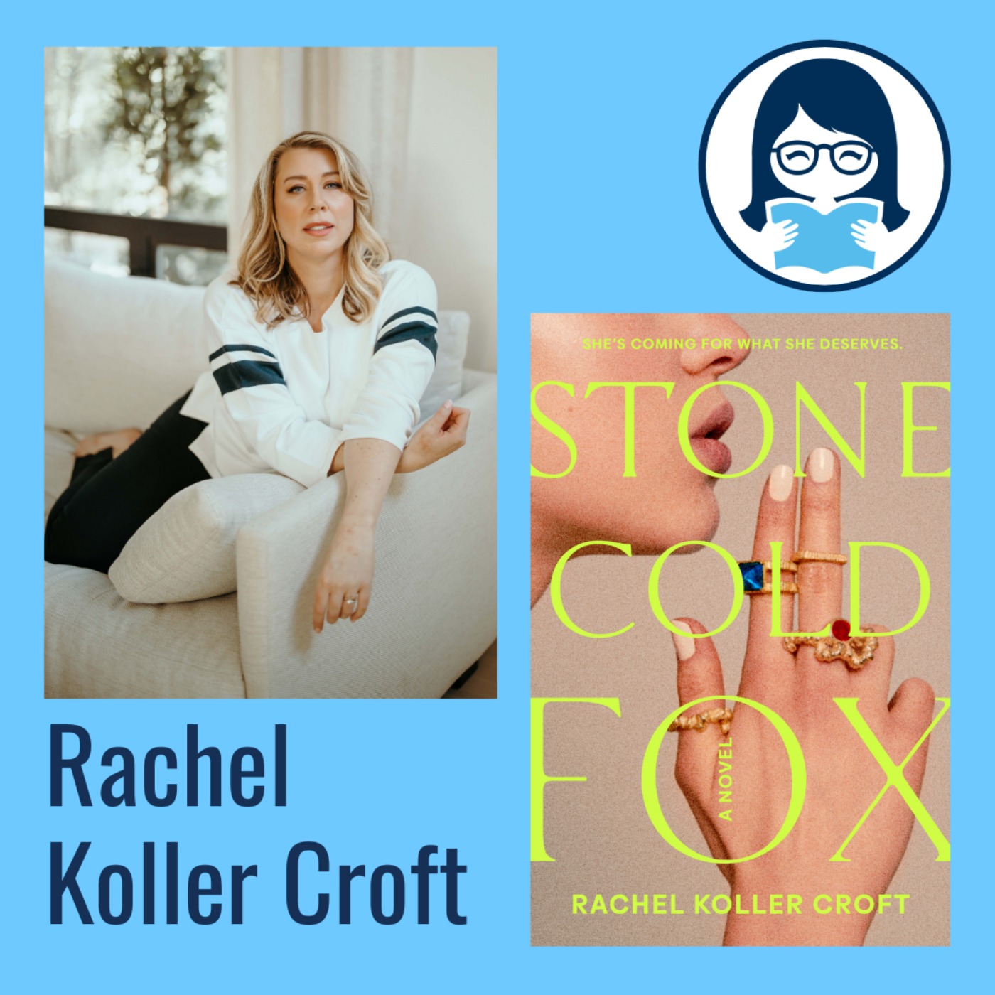 Rachel Koller Croft, STONE COLD FOX