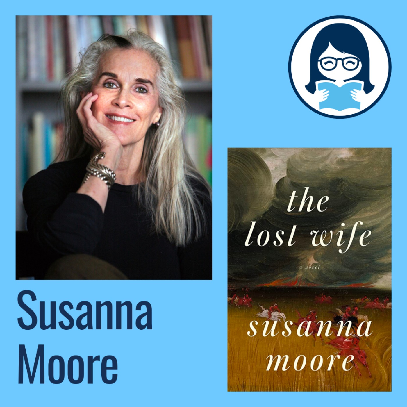 Susanna Moore, THE LOST WIFE: A Novel