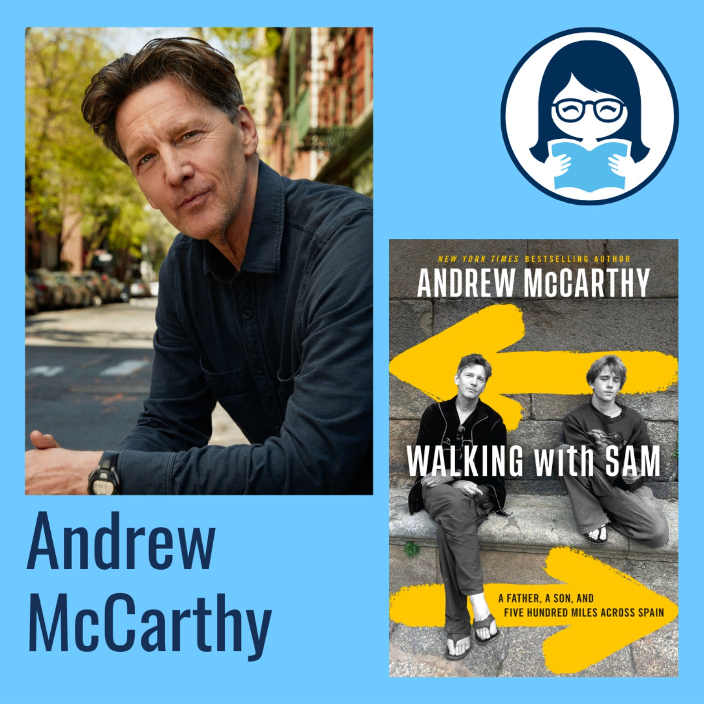 Andrew McCarthy, WALKING WITH SAM: A Father, a Son, and Five Hundred Miles Across Spain