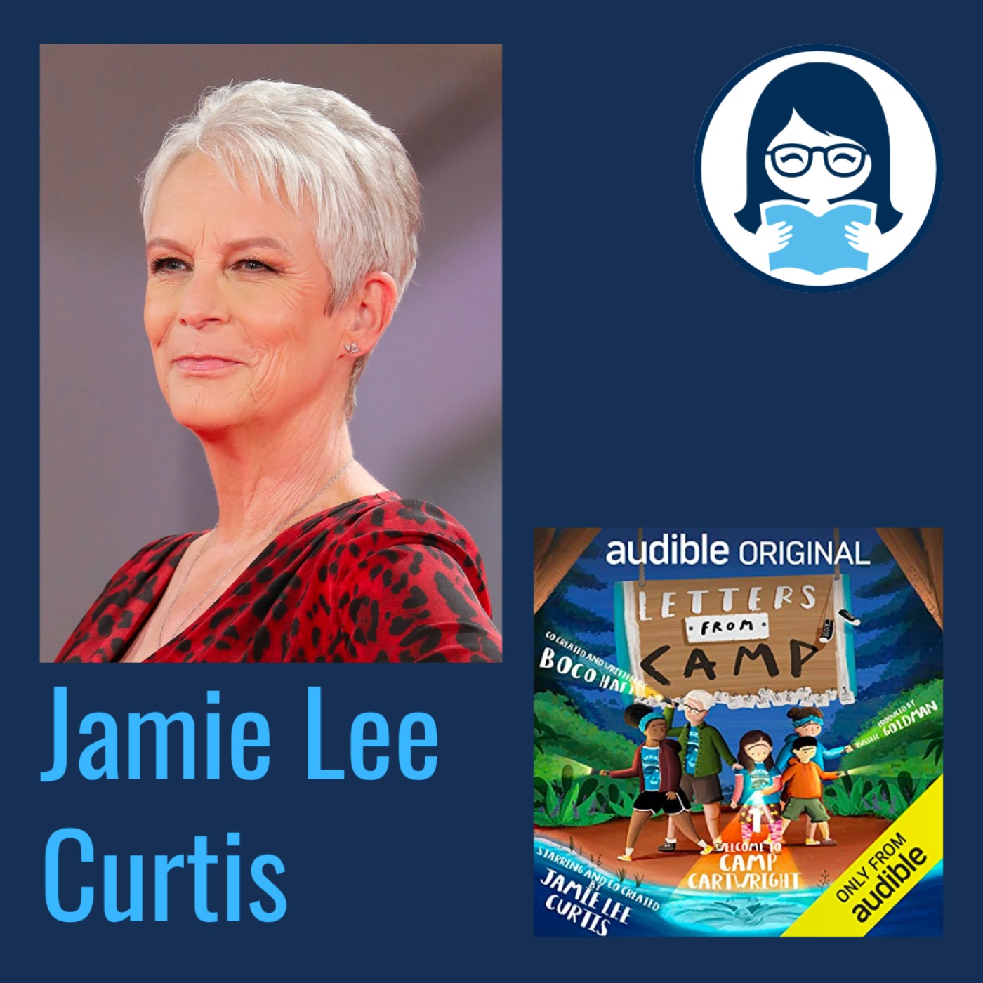 Jamie Lee Curtis, LETTERS FROM CAMP