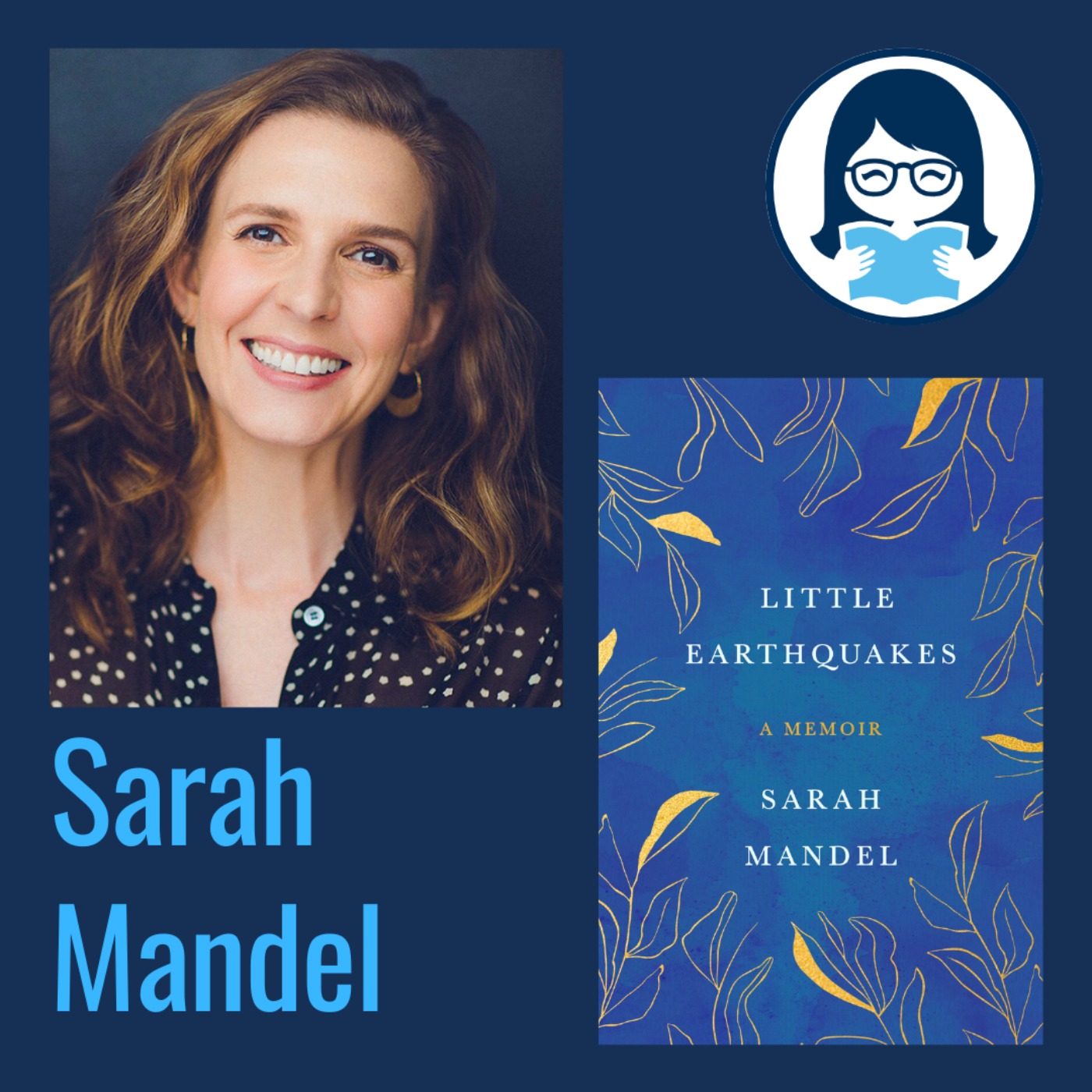 Sarah Mandel, LITTLE EARTHQUAKES: A Memoir