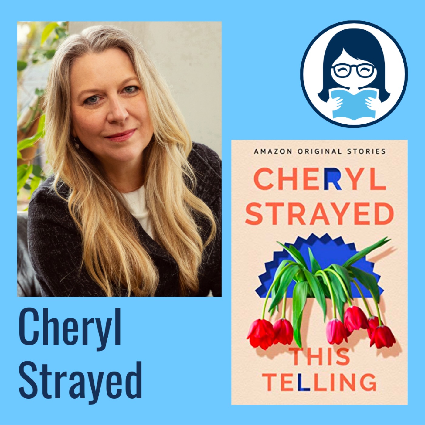 Cheryl Strayed, THIS TELLING