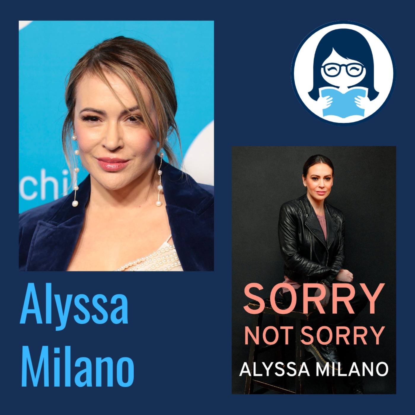 Alyssa Milano, SORRY NOT SORRY