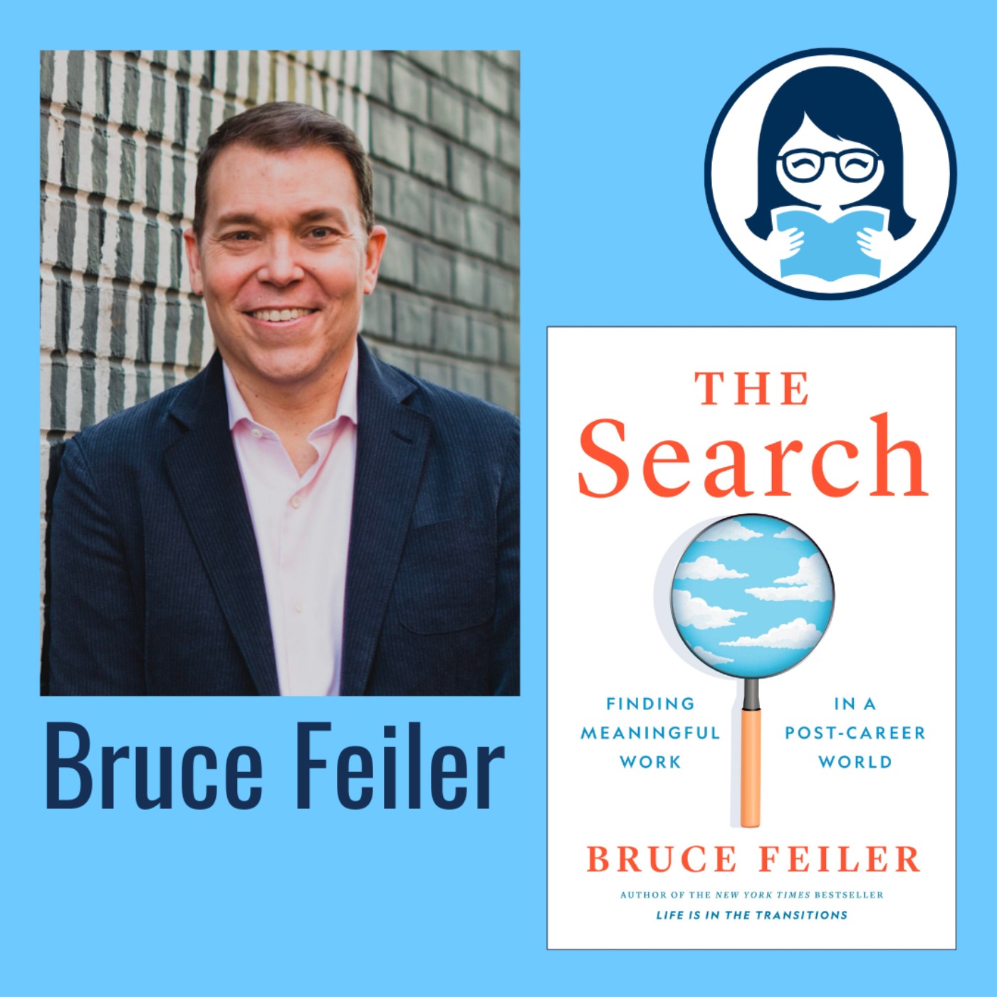 Bruce Feiler, THE SEARCH: Finding Meaningful Work in a Post-Career World