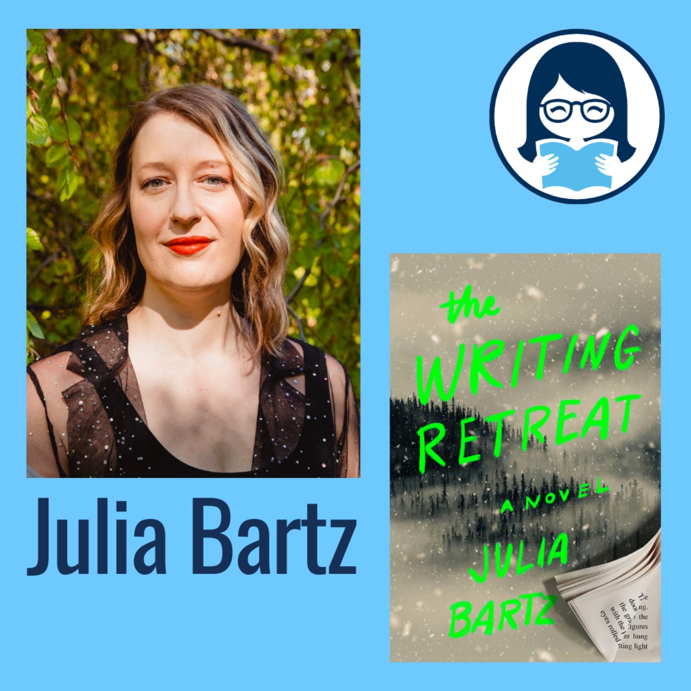 Julia Bartz, THE WRITING RETREAT