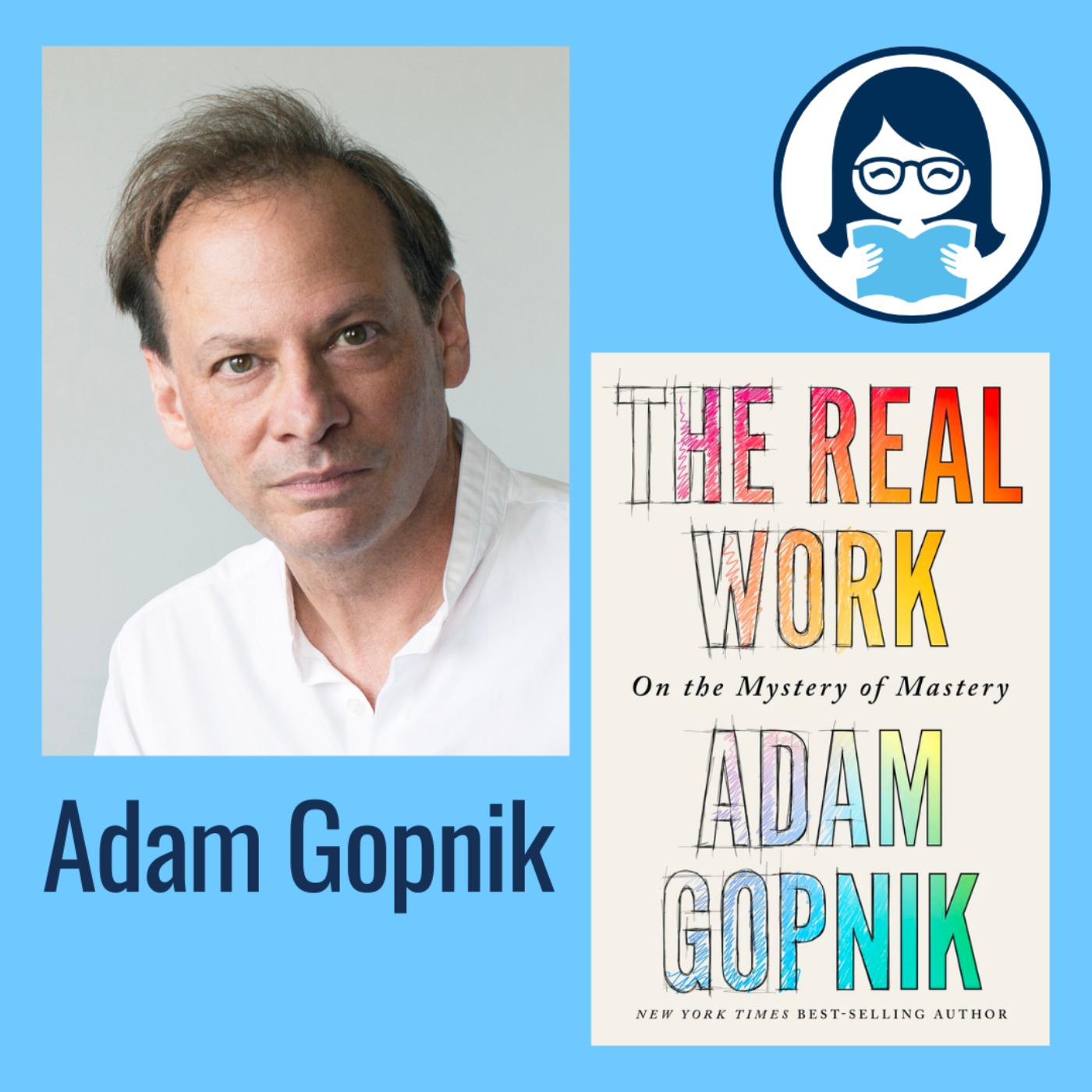 Adam Gopnik, THE REAL WORK: On the Mystery of Mastery