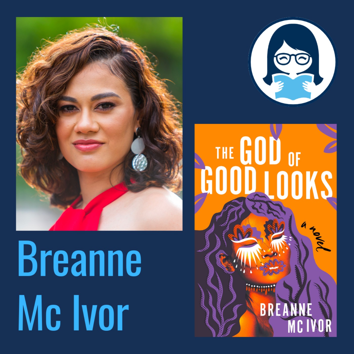 Breanne Mc Ivor, THE GOD OF GOOD LOOKS