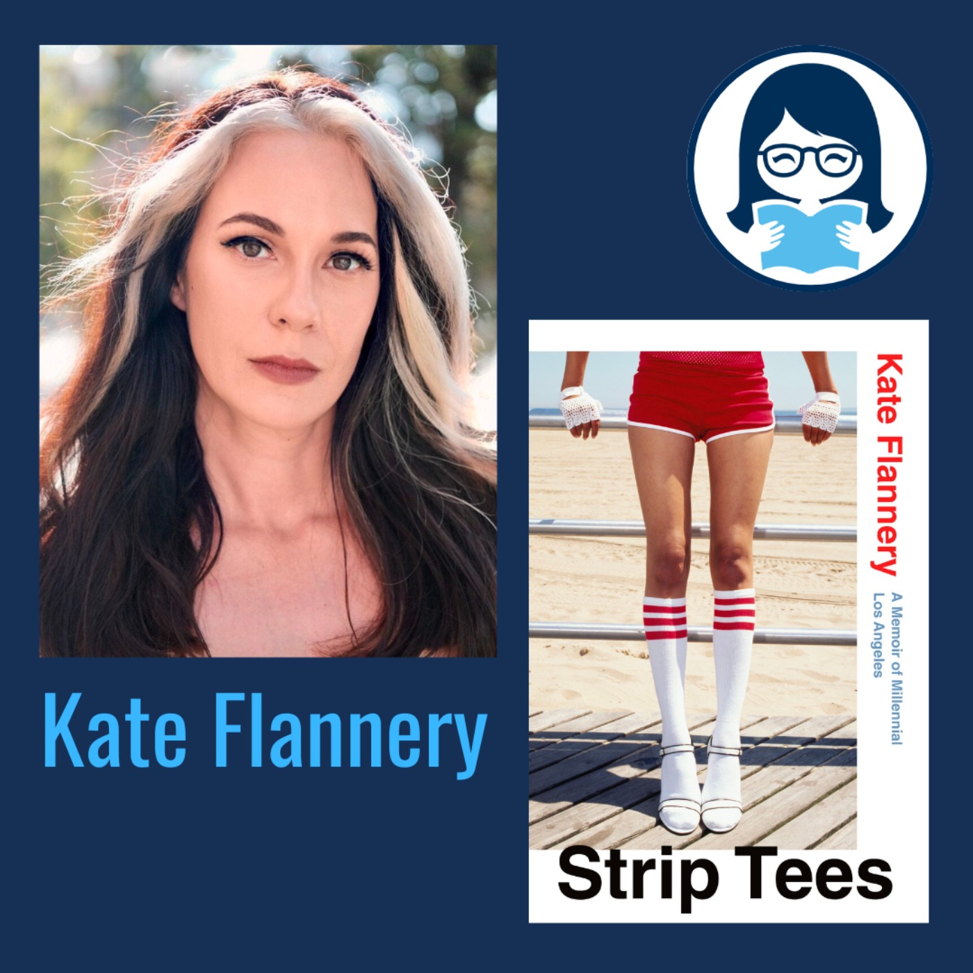 Kate Flannery, STRIP TEES: A Memoir of Millennial Los Angeles