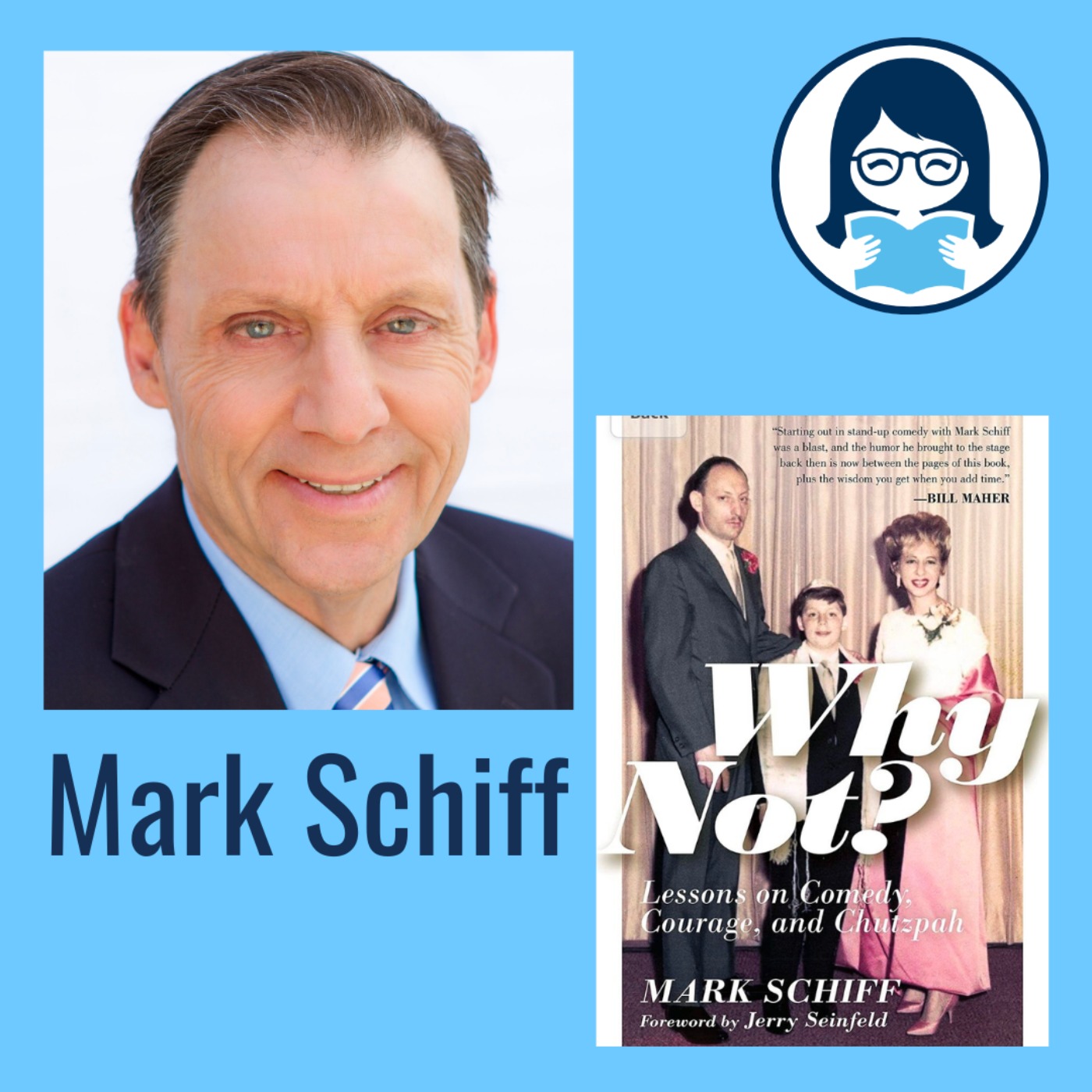 Mark Schiff, WHY NOT?: Lessons on Comedy, Courage, and Chutzpah