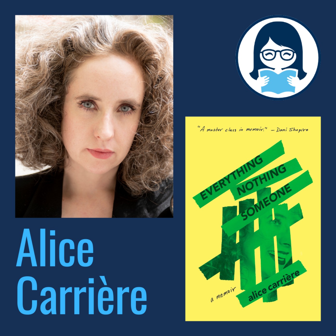 Alice Carrière, EVERYTHING NOTHING SOMEONE: A Memoir