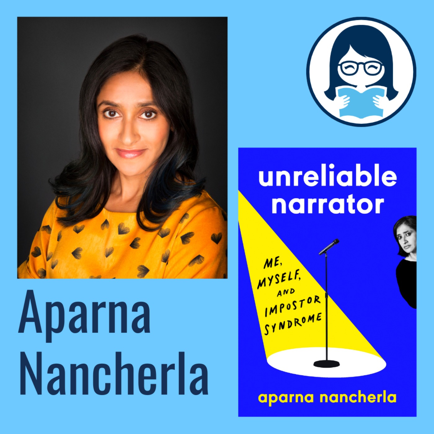 Aparna Nancherla, UNRELIABLE NARRATOR: Me, Myself, and Imposter Syndrome