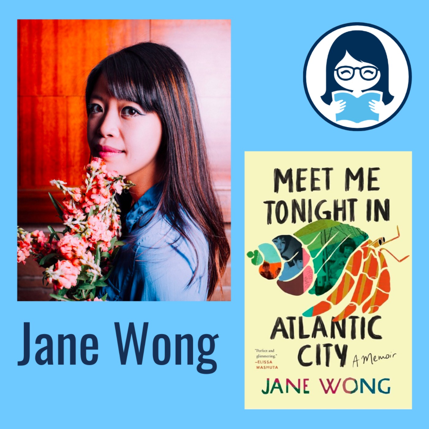 cover art for Jane Wong, MEET ME TONIGHT IN ATLANTIC CITY: A Memoir