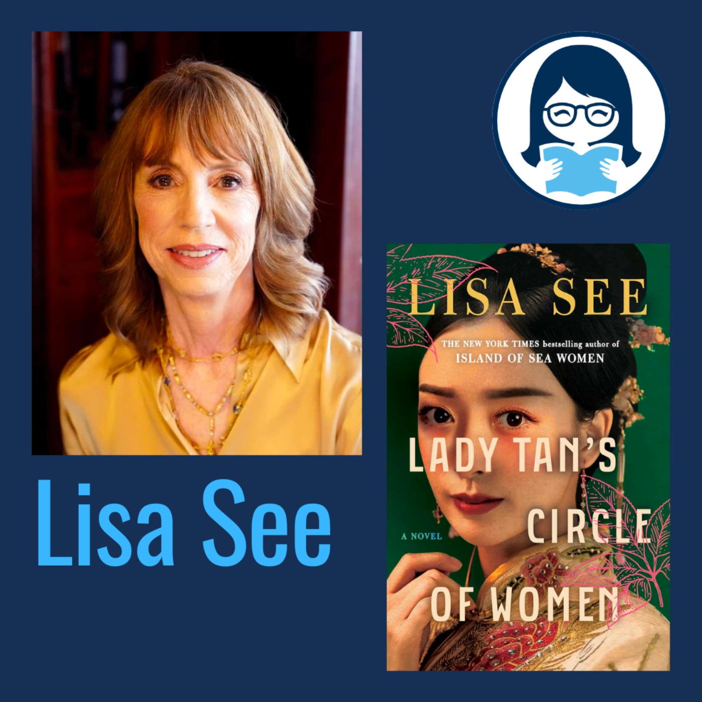 Lisa See, LADY TAN'S CIRCLE OF WOMEN