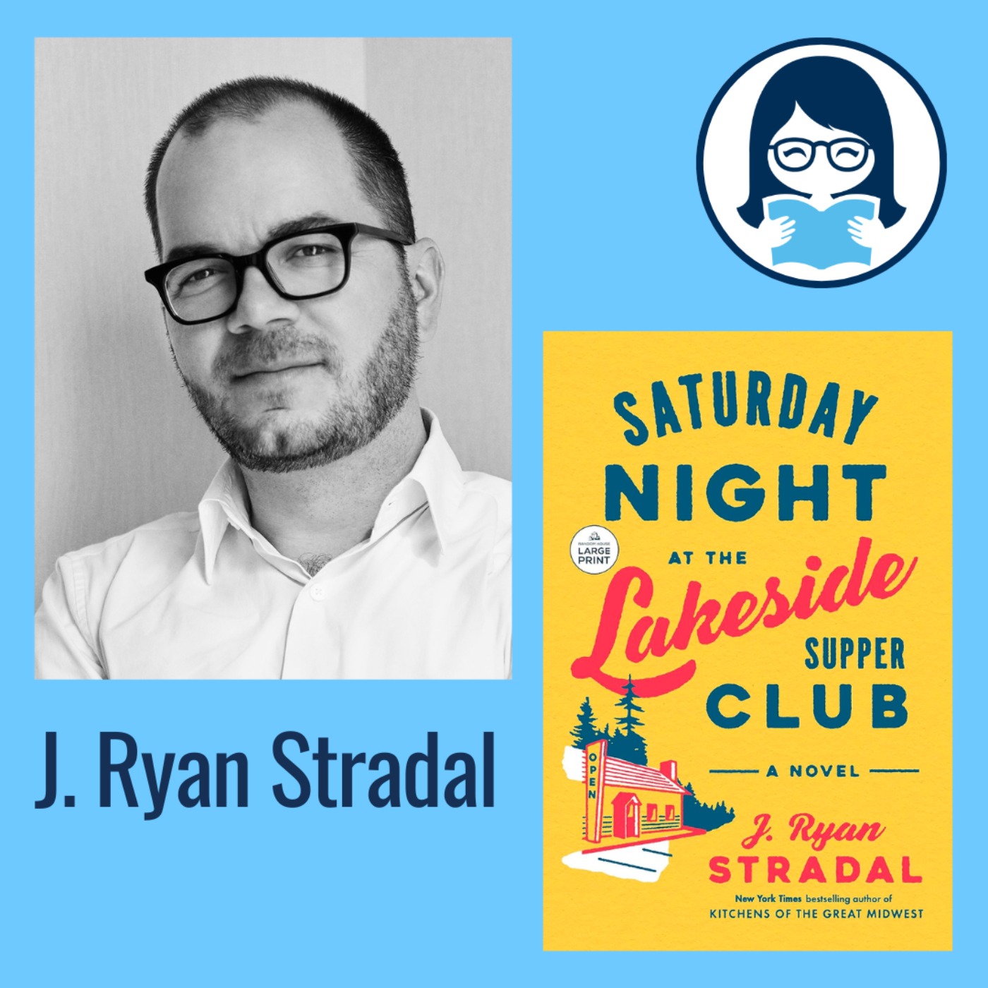 J. Ryan Stradal, SATURDAY NIGHT AT THE LAKESIDE SUPPER CLUB