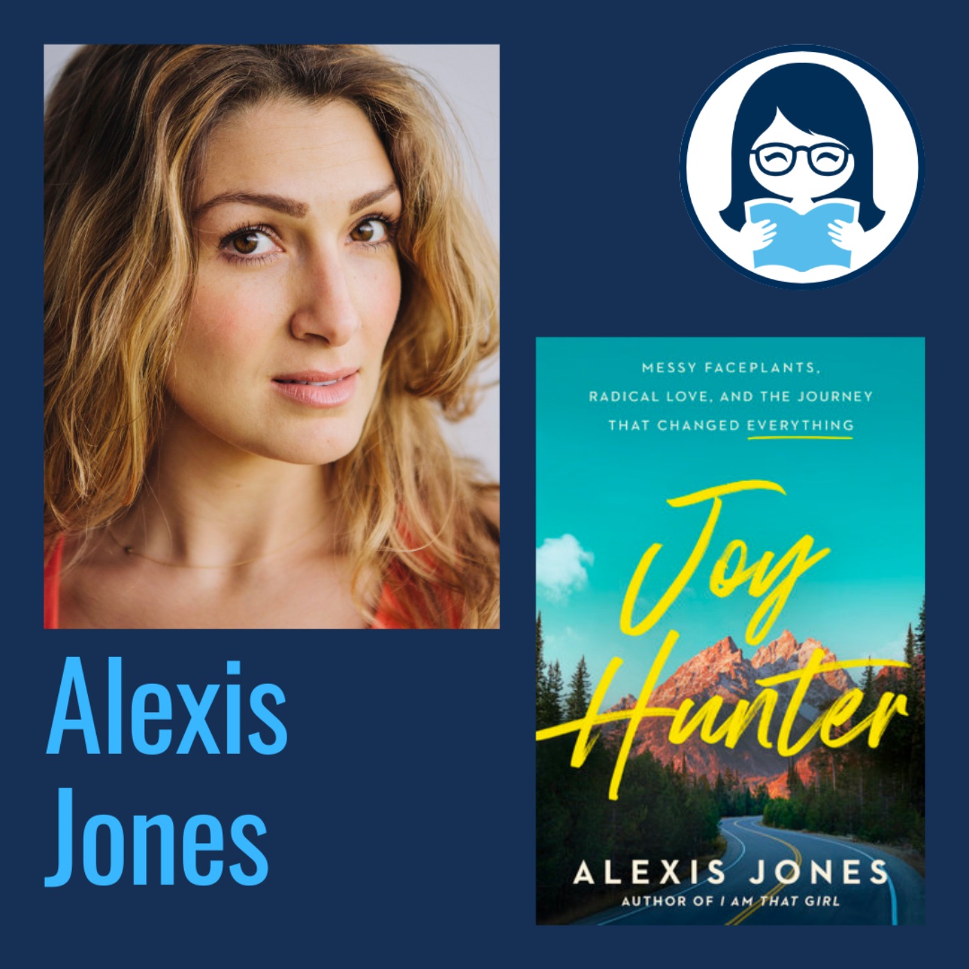 Alexis Jones, JOY HUNTER: Messy Faceplants, Radical Love, and the Journey That Changed Everything