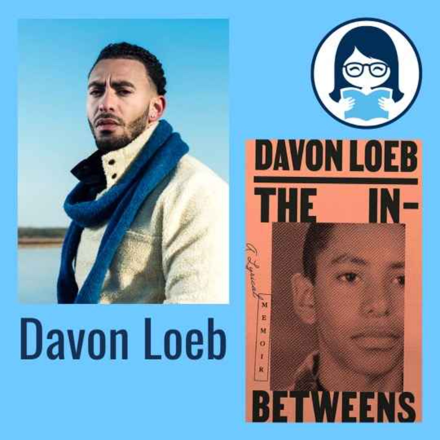 Davon Loeb, THE IN-BETWEENS: A Lyrical Memoir