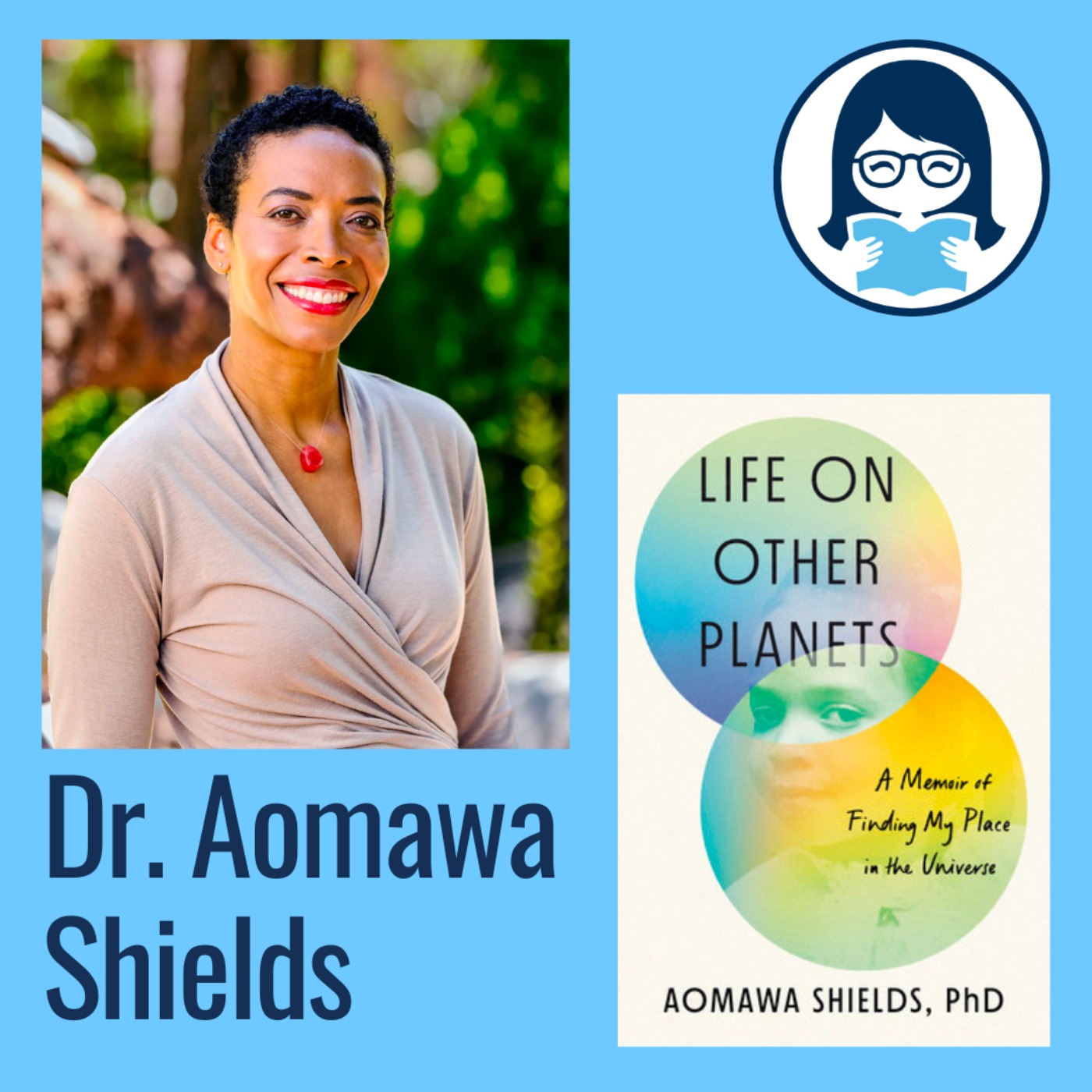 cover art for Dr. Aomawa Shields, LIFE ON OTHER PLANETS: A Memoir of Finding My Place in the Universe
